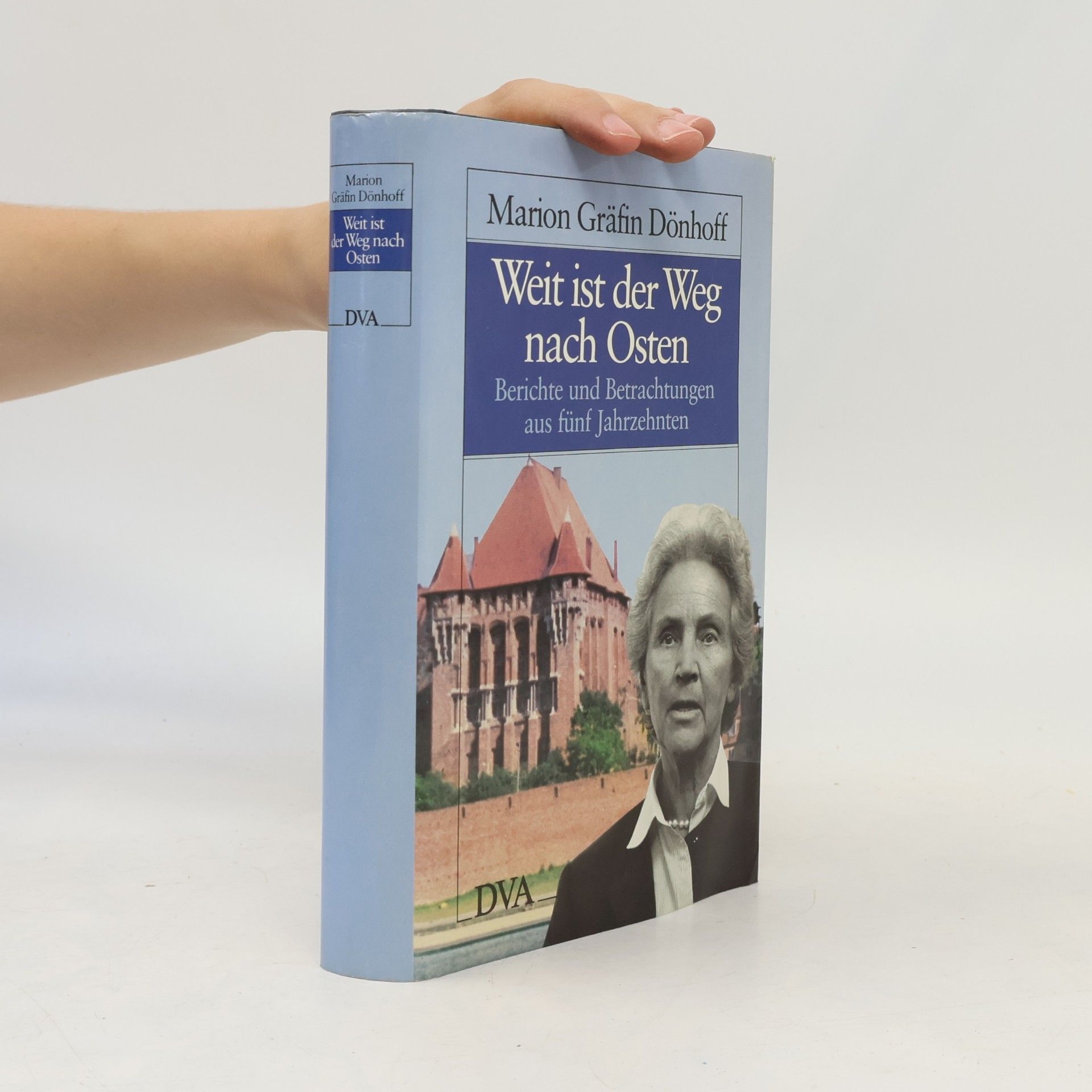 Marion Gräfin Dönhoff Weit ist der Weg nach Osten