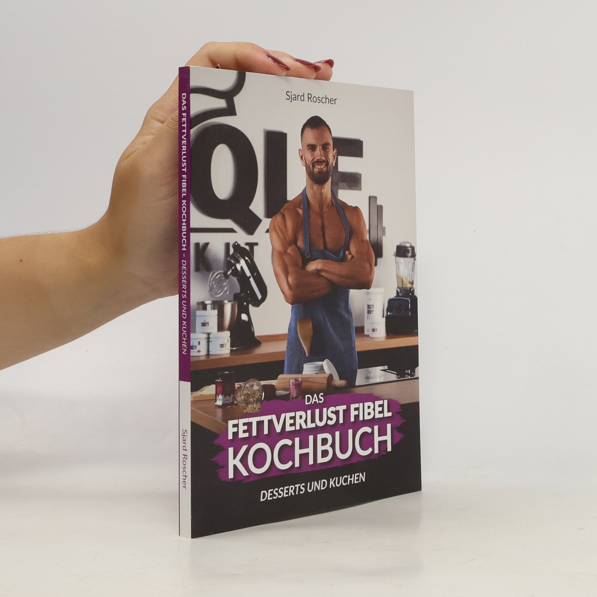 Sjard Roscher Das fettverlust fibel Kochbuch