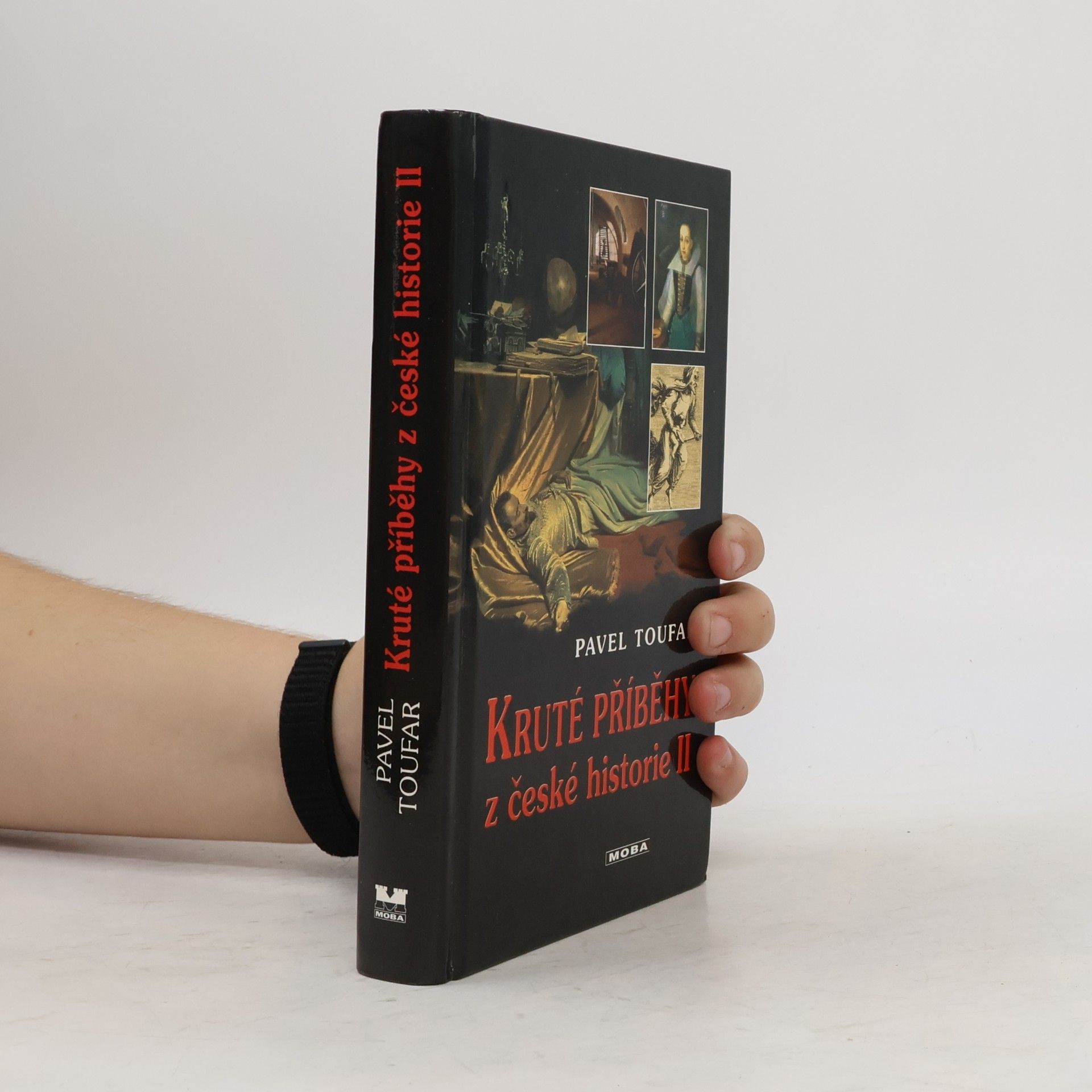 Pavel Toufar Kruté příběhy z české historie II