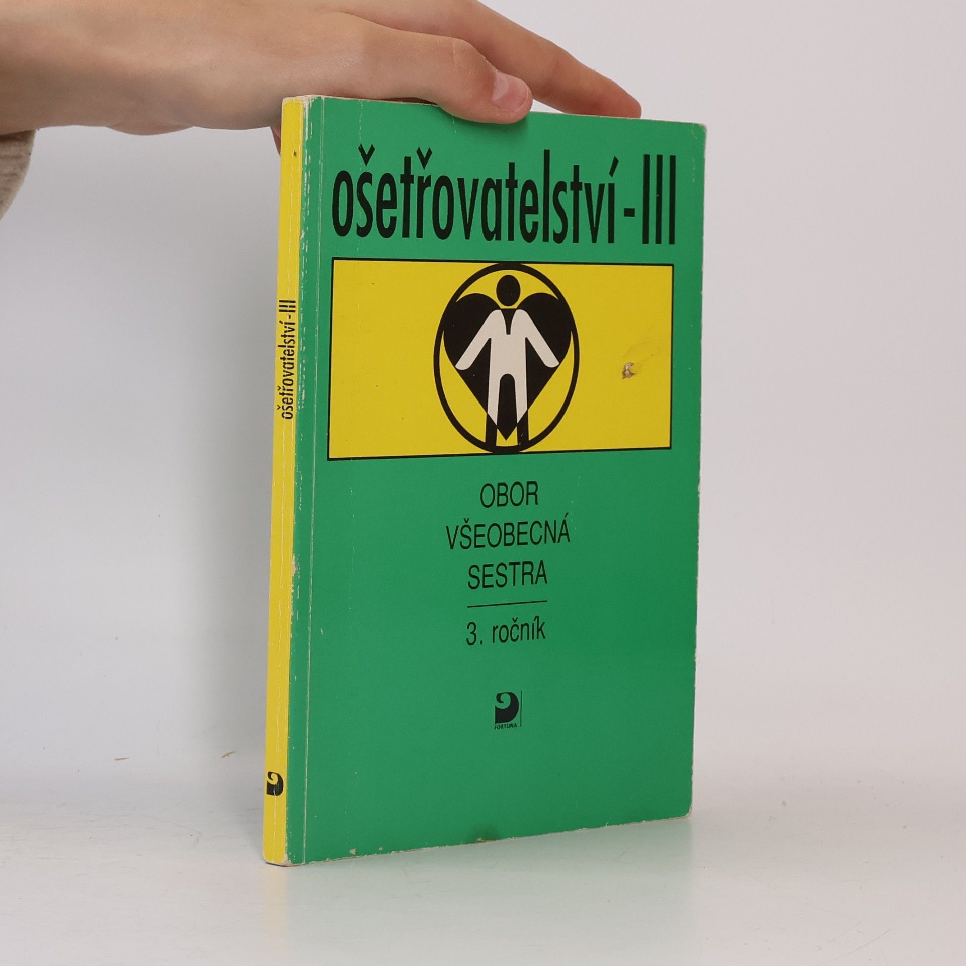 Ošetřovatelství III: Pro 3. ročník středních zdravotnických škol, obor všeobecná sestra