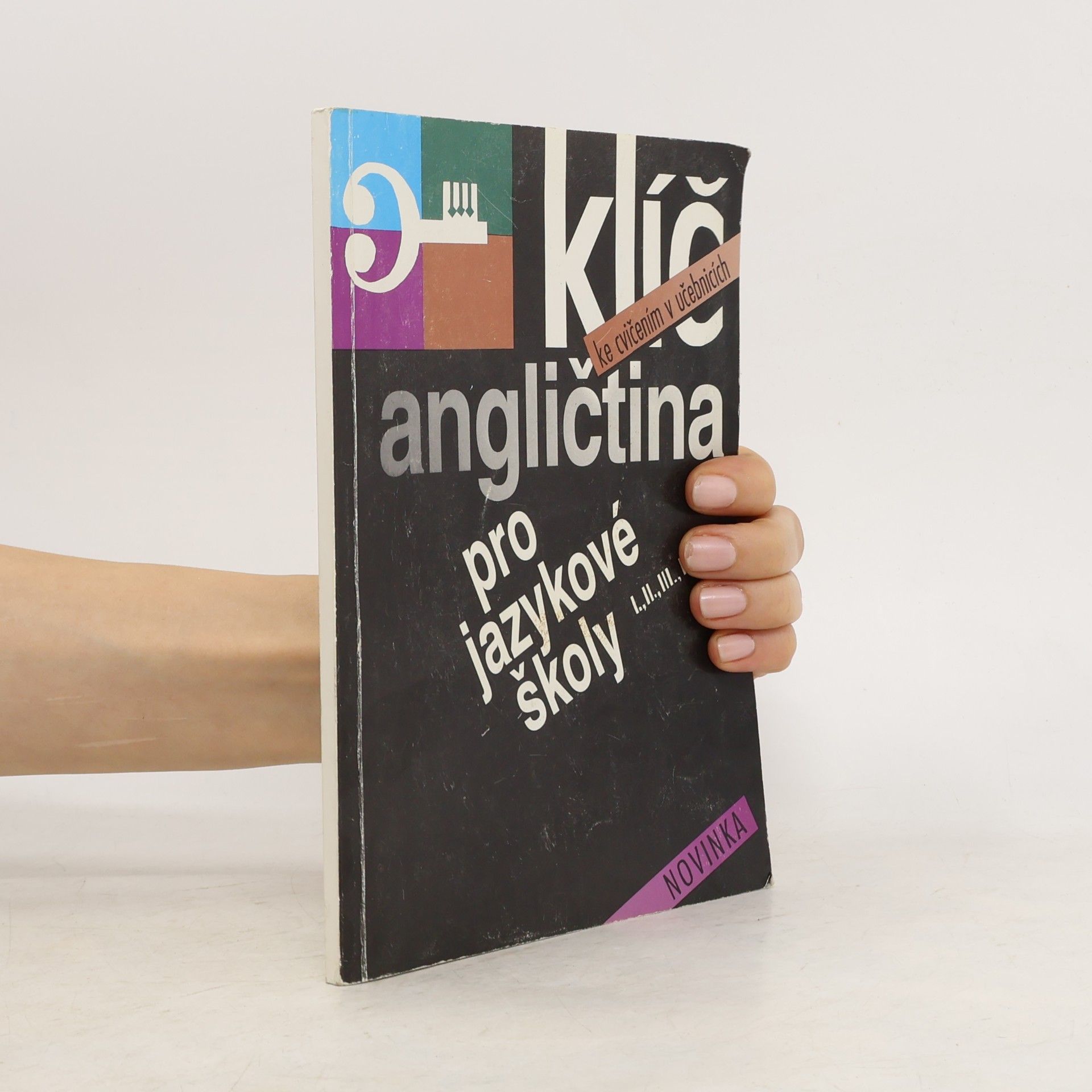 Autorenkollektiv Klíč ke cvičením v učebnicích. Angličtina pro jazykové školy I., II., III., IV.