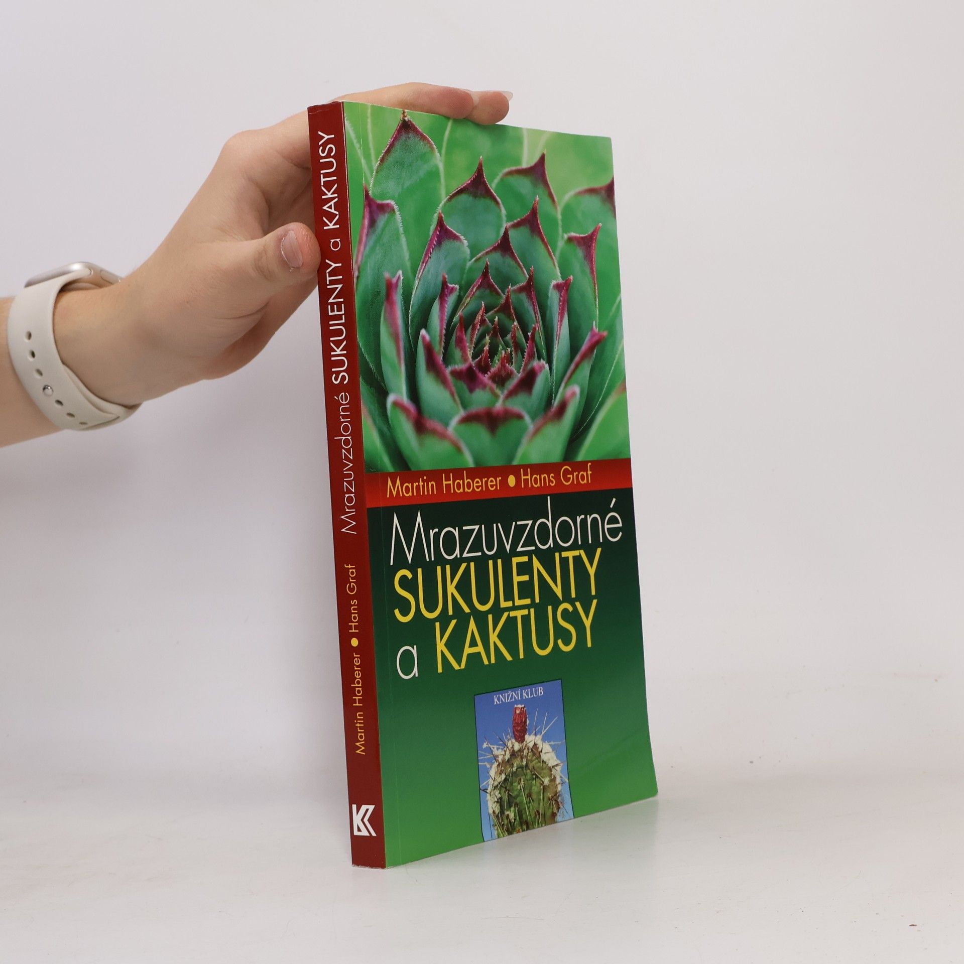 Martin Haberer Mrazuvzdorné sukulenty a kaktusy