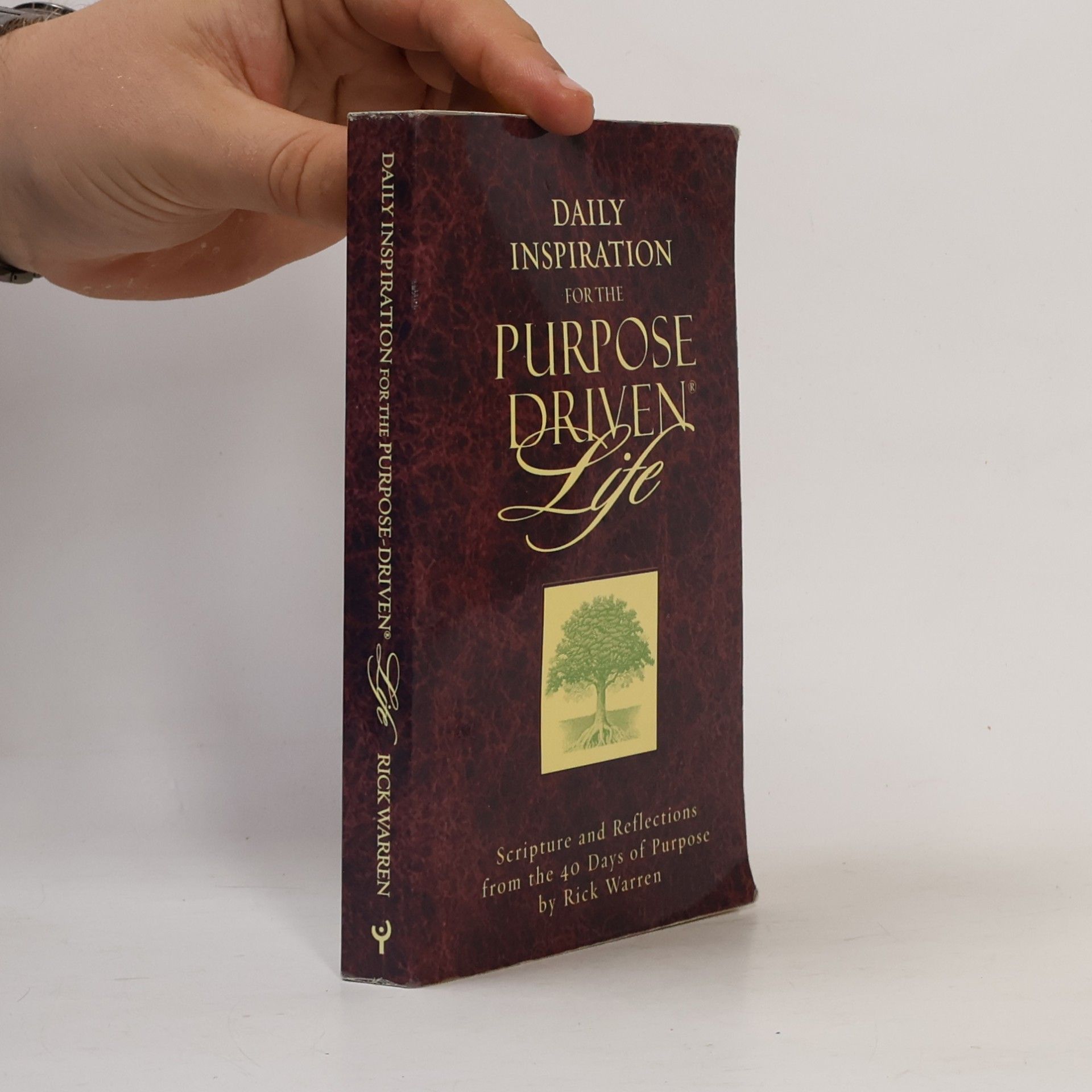 Rick Warren Daily inspiration for the purpose-driven life