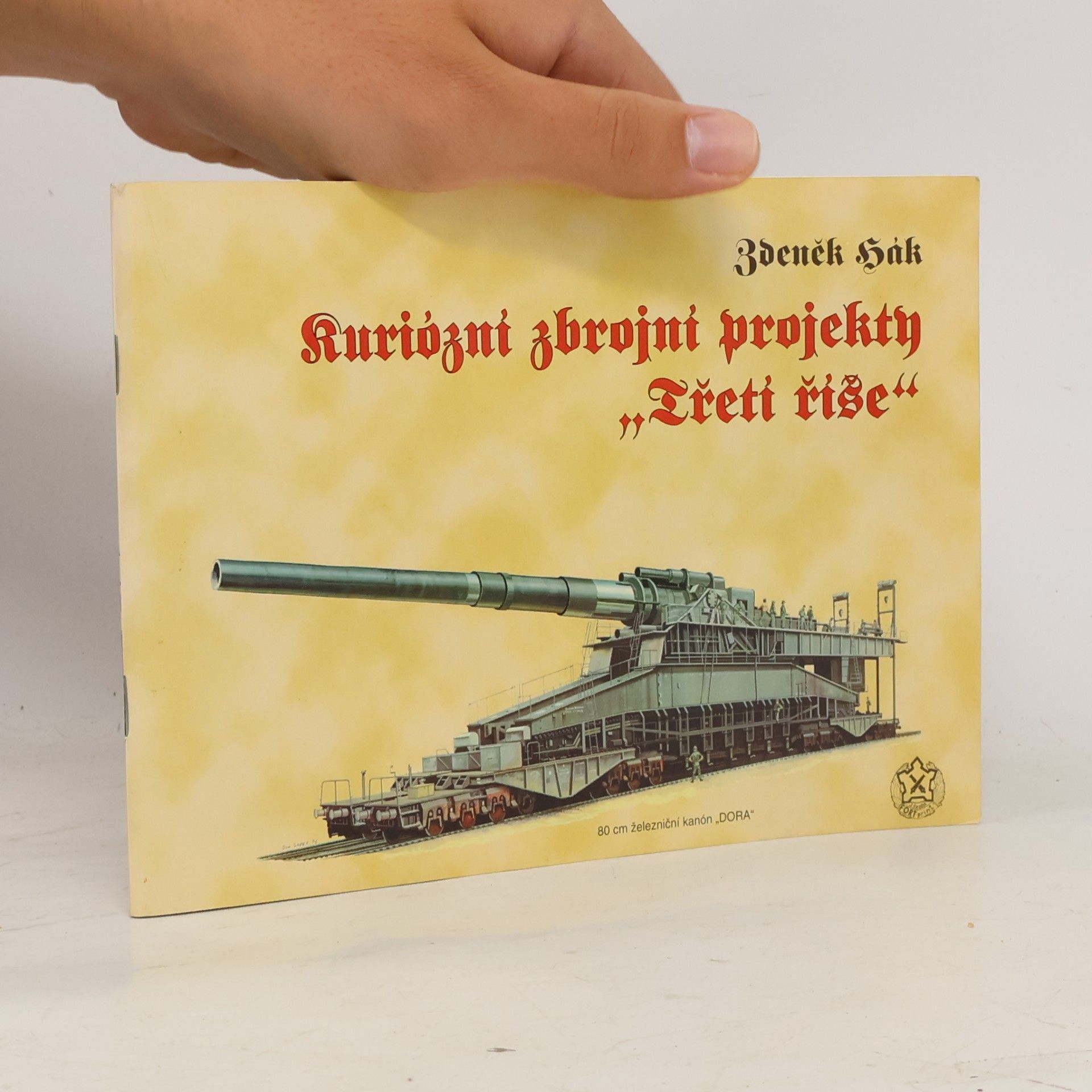 Zdeněk Hák Kuriózní zbrojní projekty "Třetí říše"
