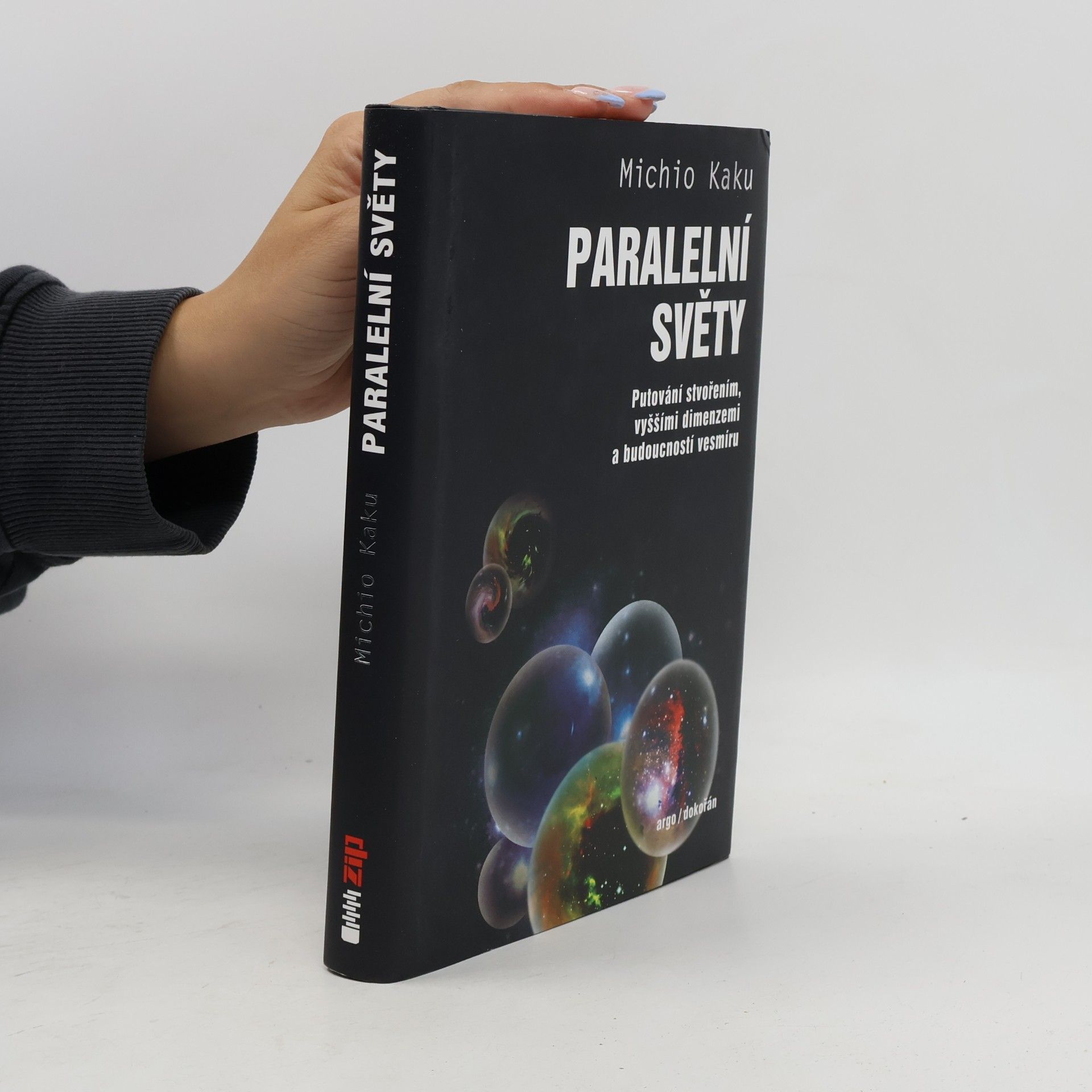 Michio Kaku Paralelní světy: putování stvořením, vyššími dimenzemi a budoucností vesmíru