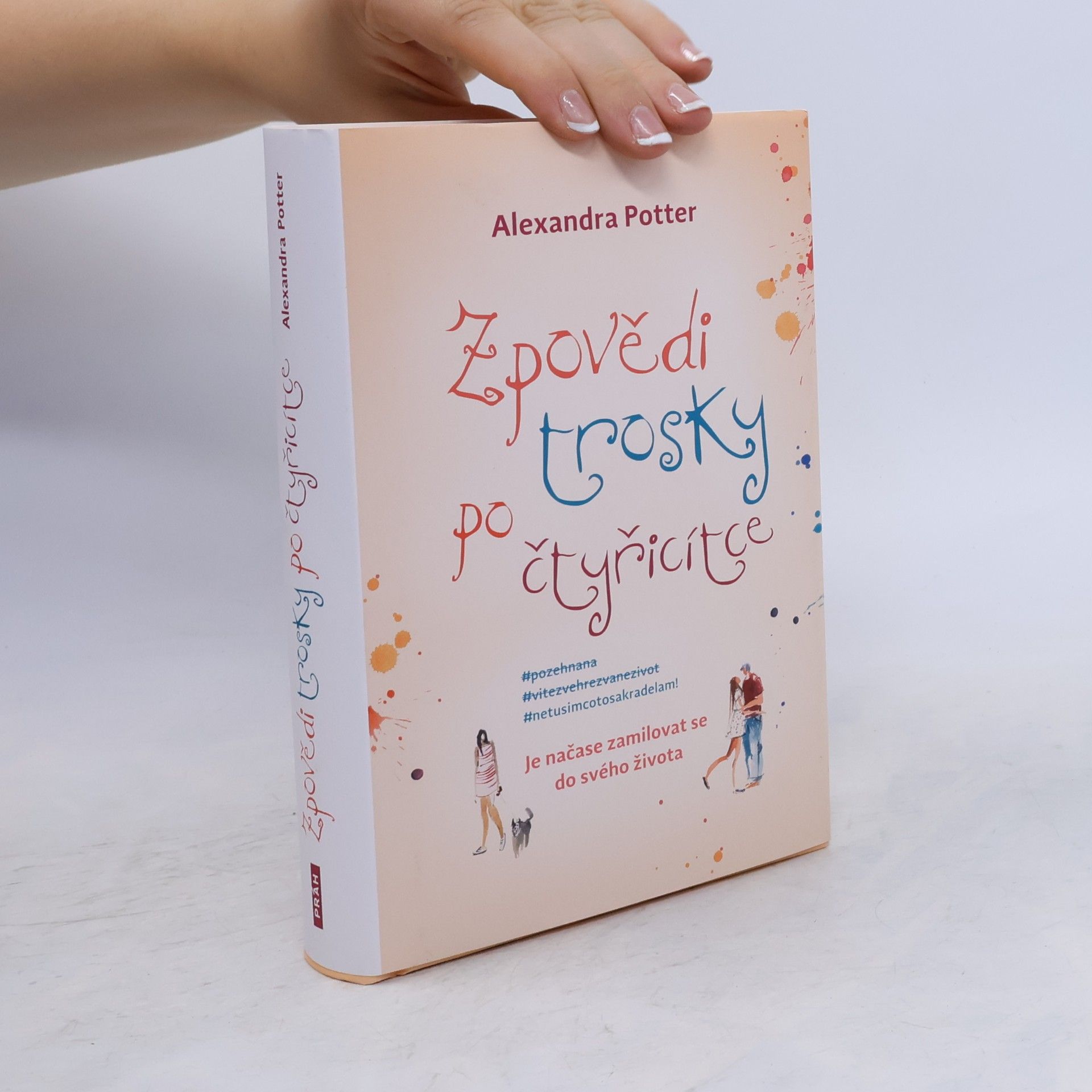 Alexandra Potter Zpovědi trosky po čtyřicítce