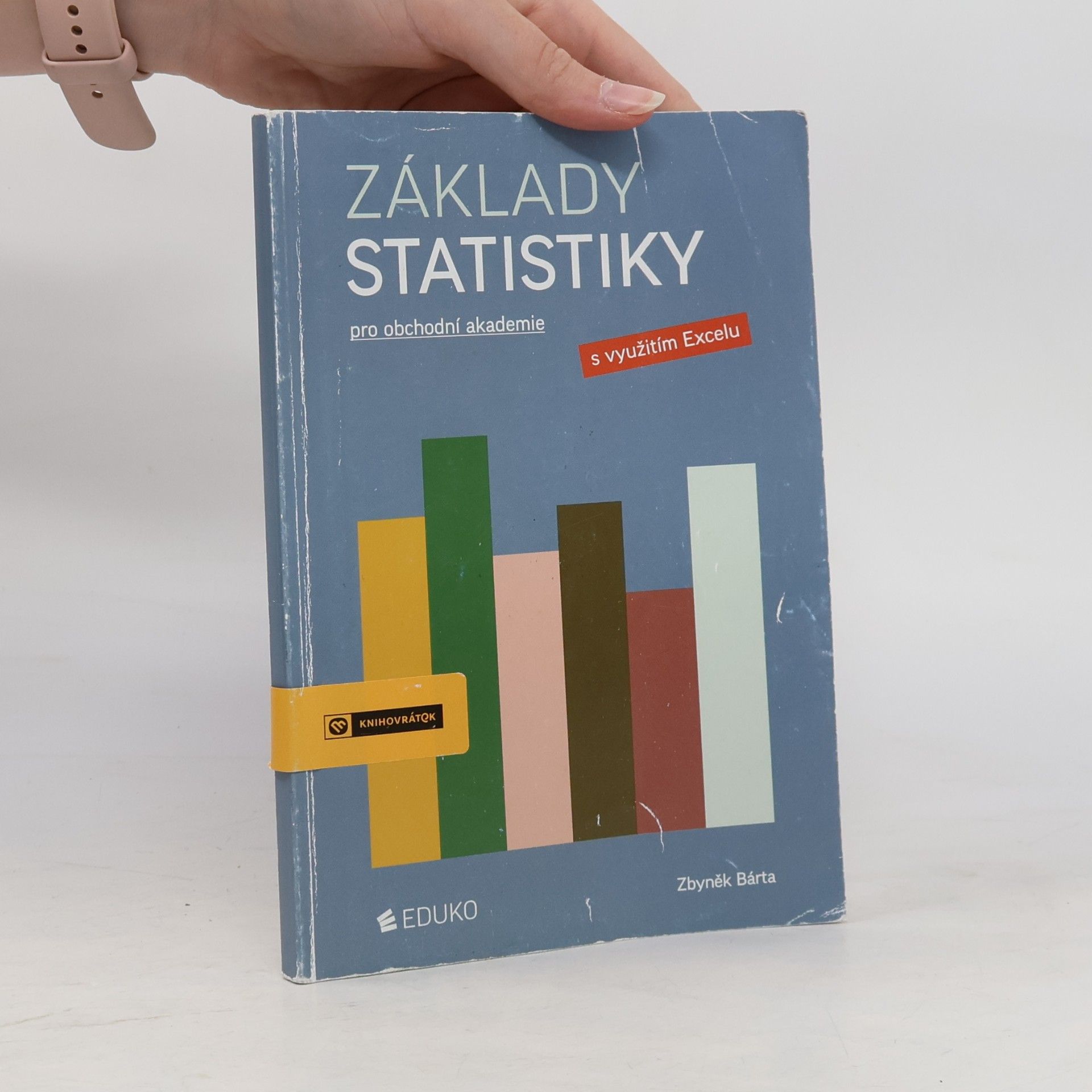 Zbyněk Bárta Základy statistiky : pro obchodní akademie s využitím Excelu