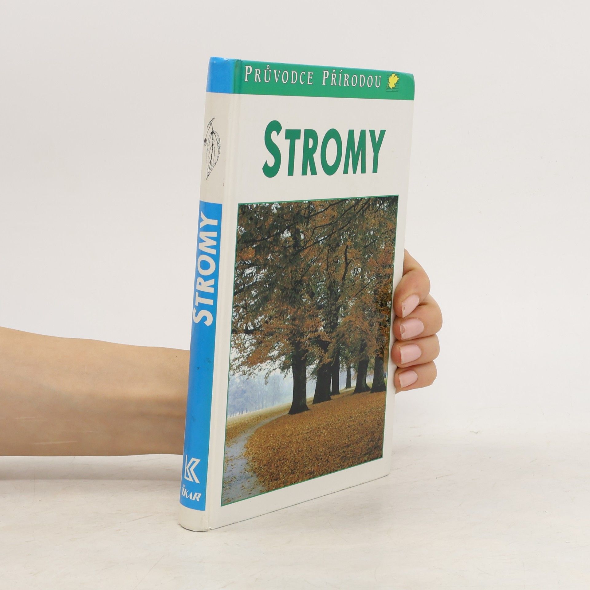 Bruno Kremer Stromy. V Evropě zdomácnělé a zavedené druhy