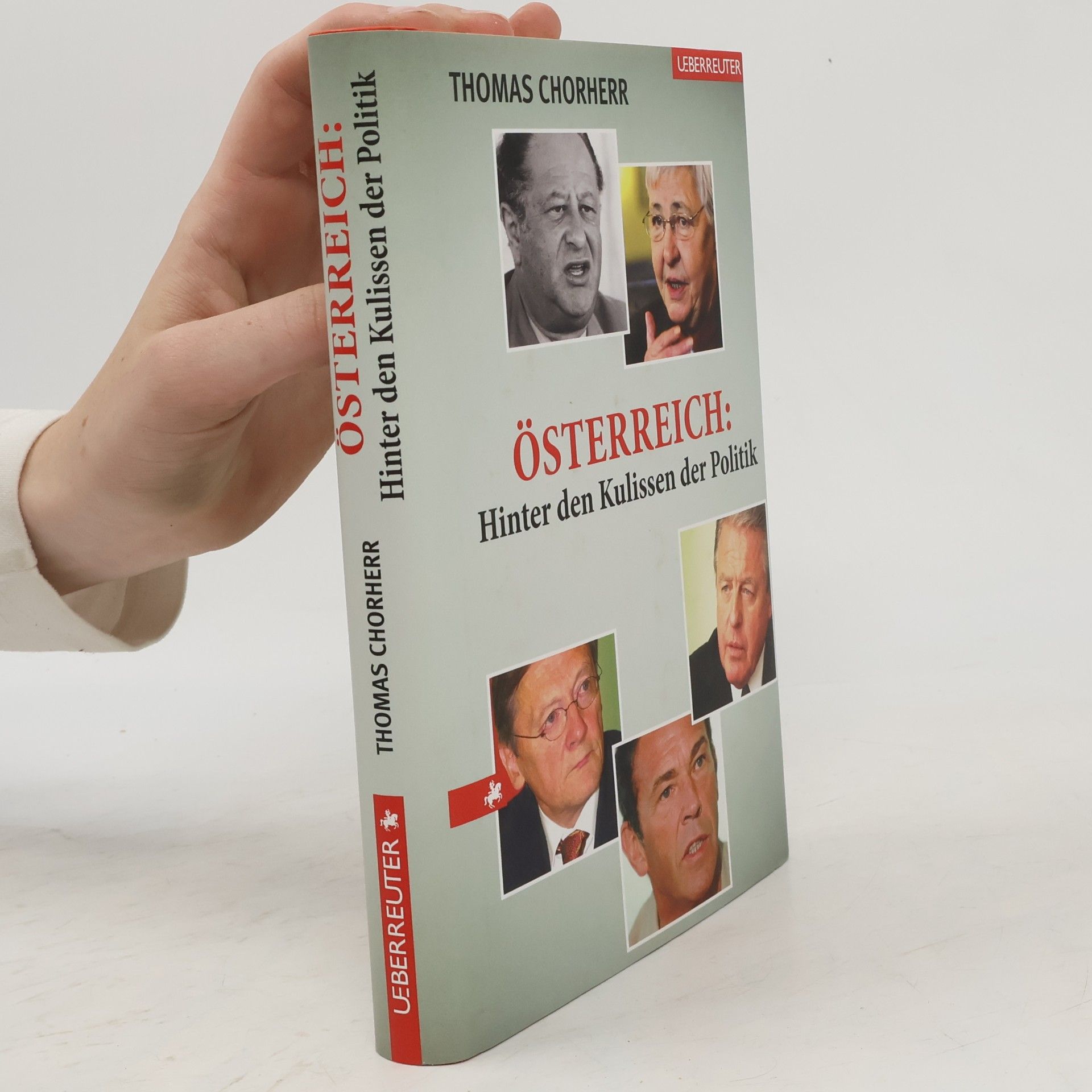 Thomas Chorherr Österreich: hinter den Kulissen der Politik