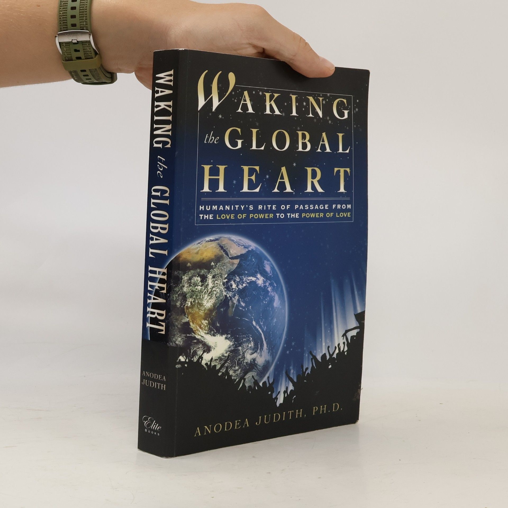 Anodea Judith Waking the Global Heart