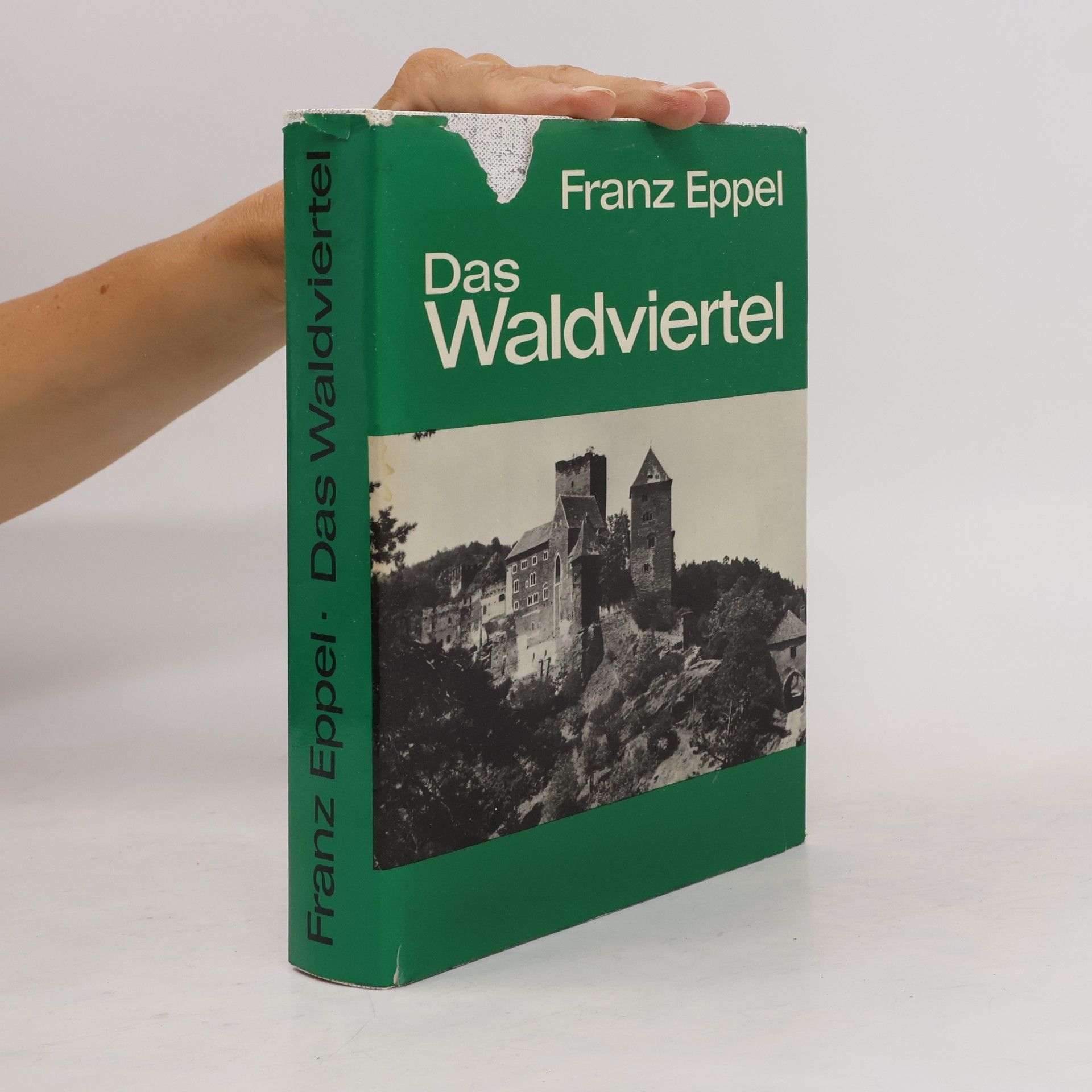 Franz Eppel Das Waldviertel