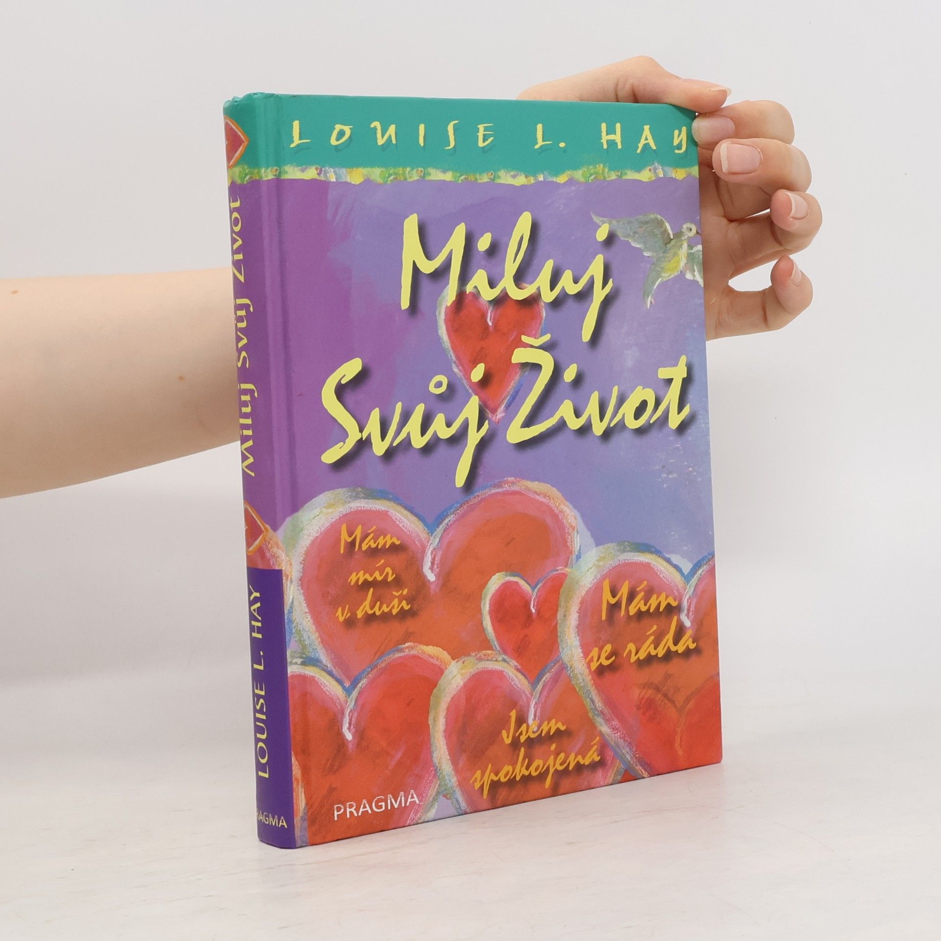 Louise Lynn Hay Miluj svůj život
