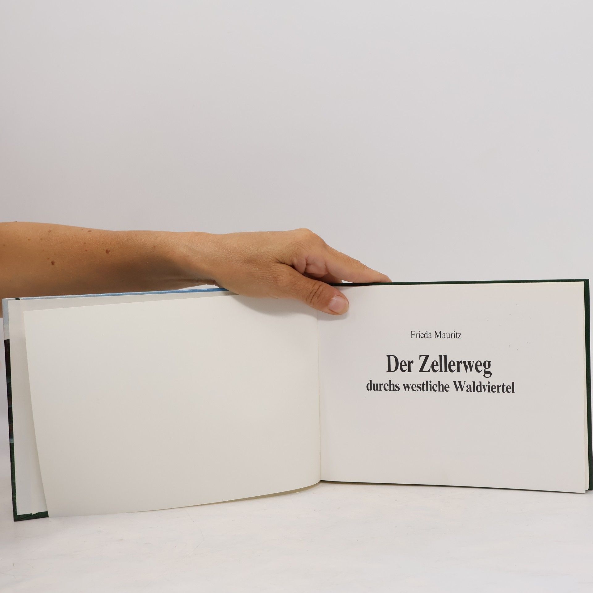 Frieda Mauritz Der Zellerweg durchs westliche Waldviertel