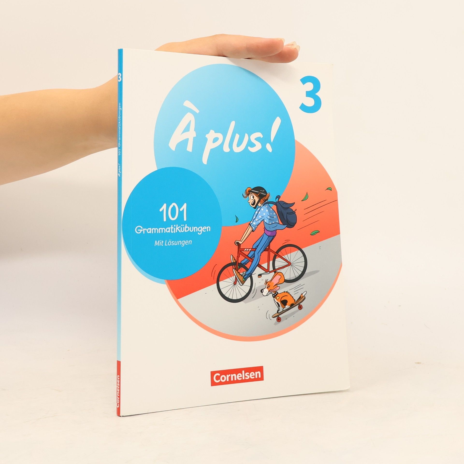Cornelsen Verlag GmbH À plus ! 1. und 2. Fremdsprache. Band 3 - 101 Grammatikübungen
