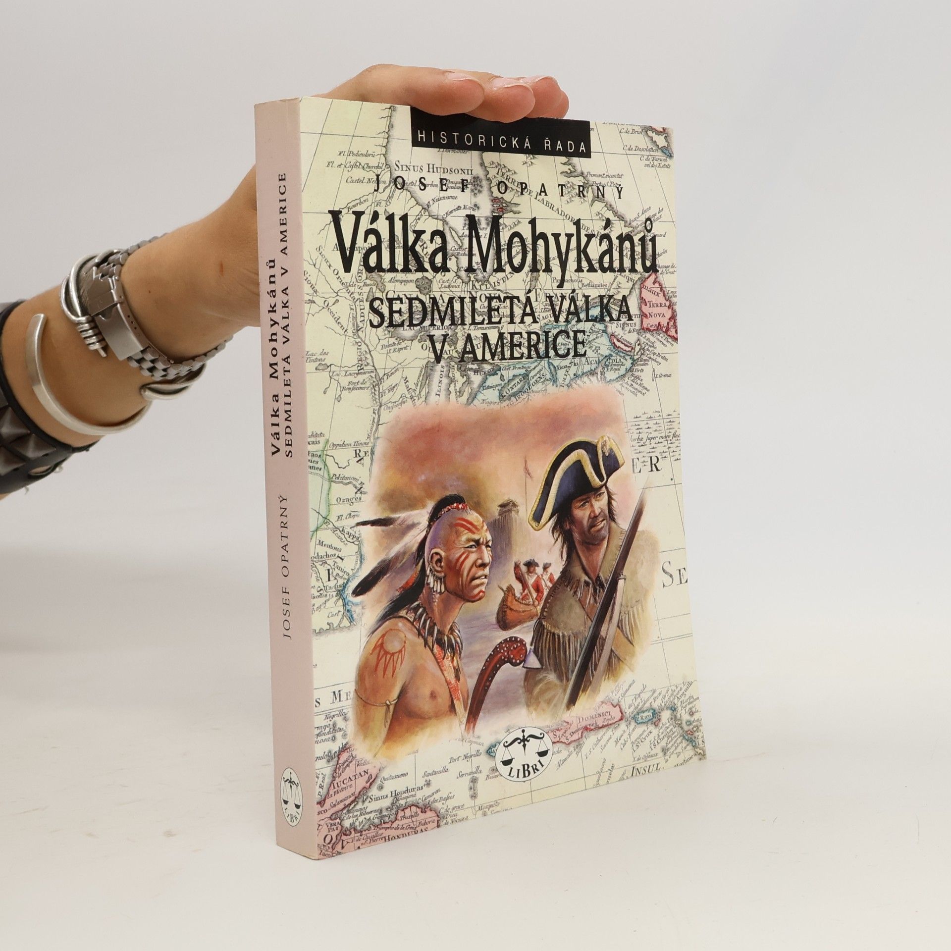 Josef Opatrný Válka Mohykánů. Sedmiletá válka v Americe