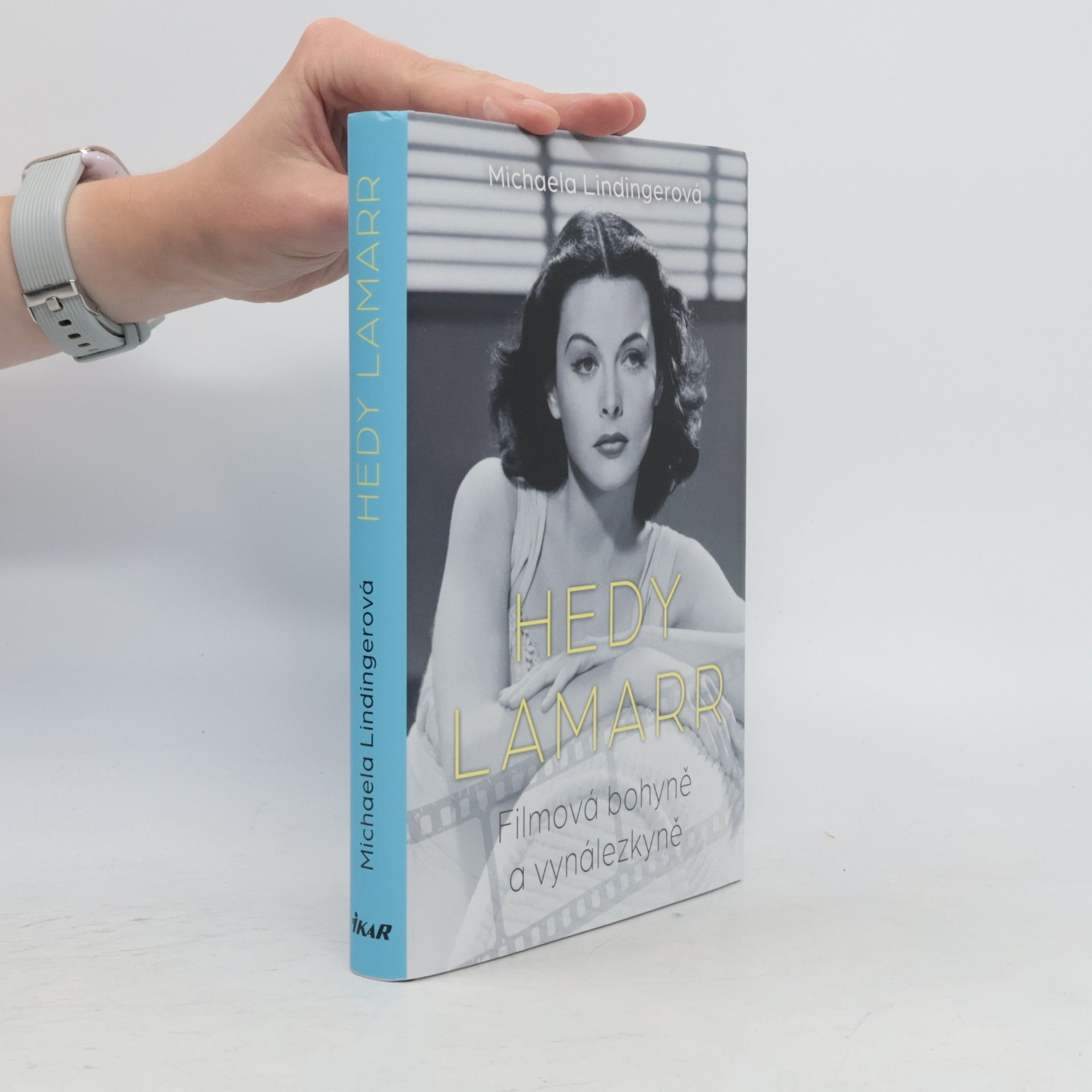 Michaela Lindinger Hedy Lamarr : filmová bohyně a vynálezkyně