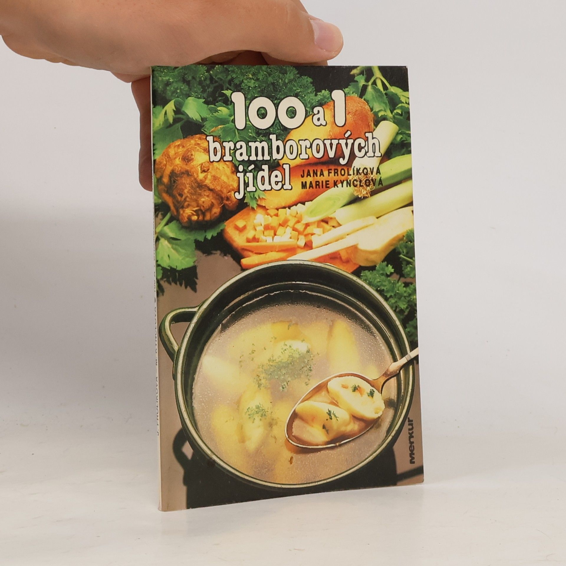 Marie Kynclová 100 a 1 bramborových jídel