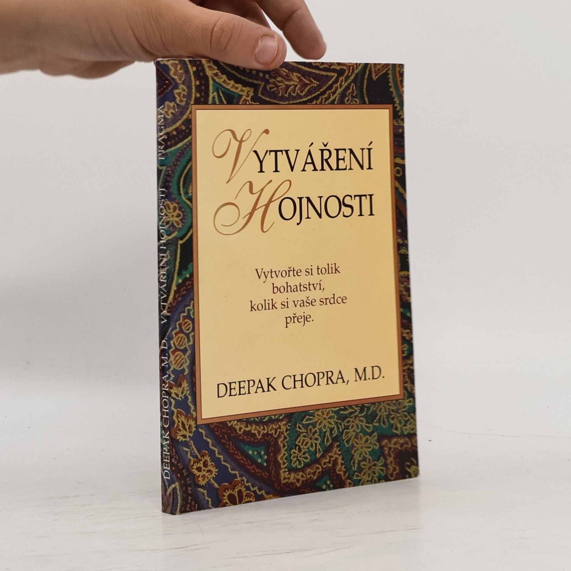 Deepak Chopra Vytváření hojnosti