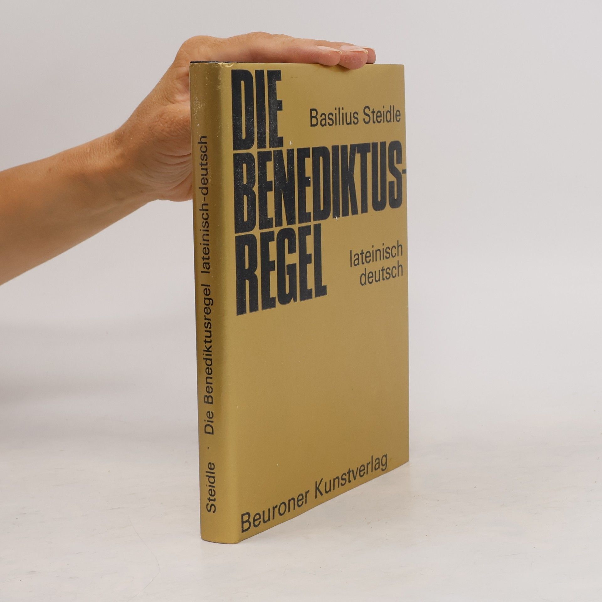 Basilius Steidle Die Benediktus Regel