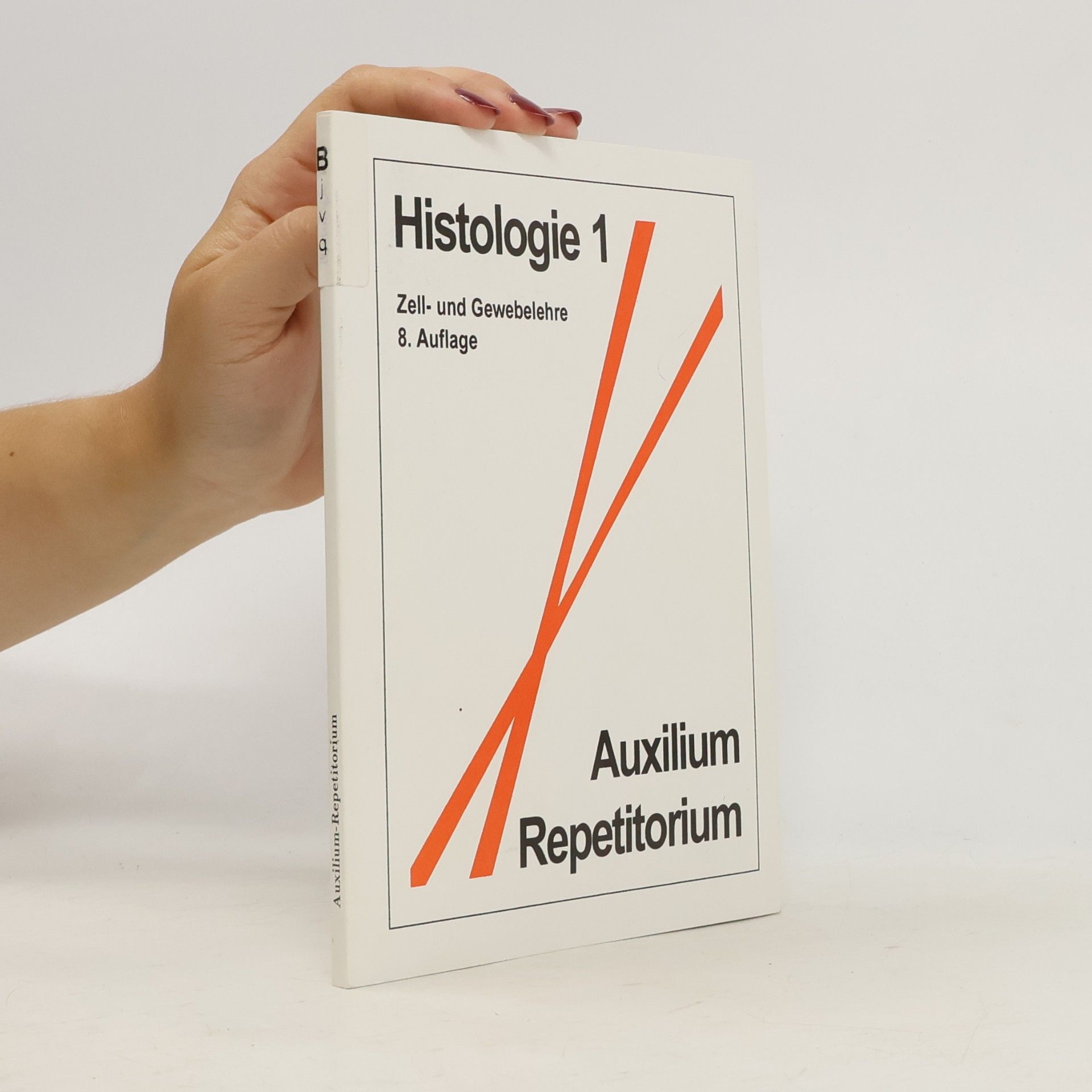 Auxilium Repetitorium - 1: Repetitorium der Histologie