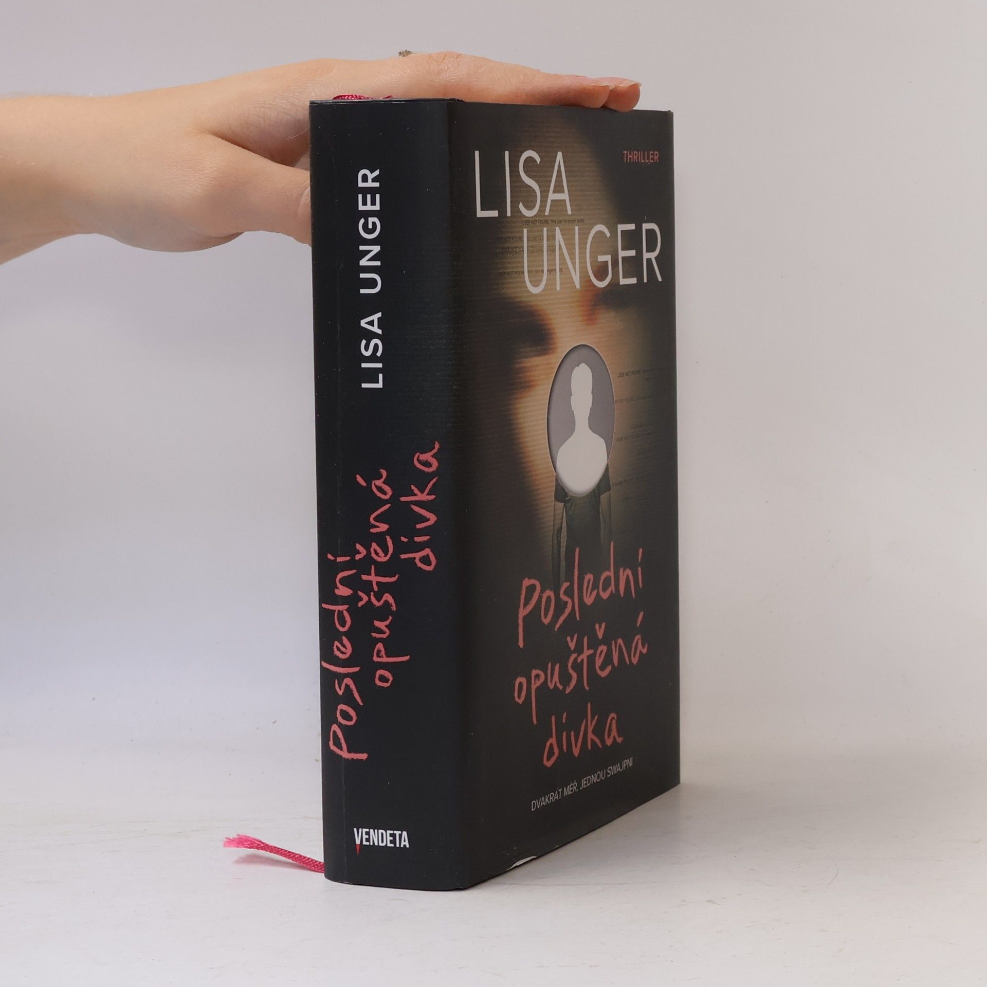 Lisa Unger Poslední opuštěná dívka