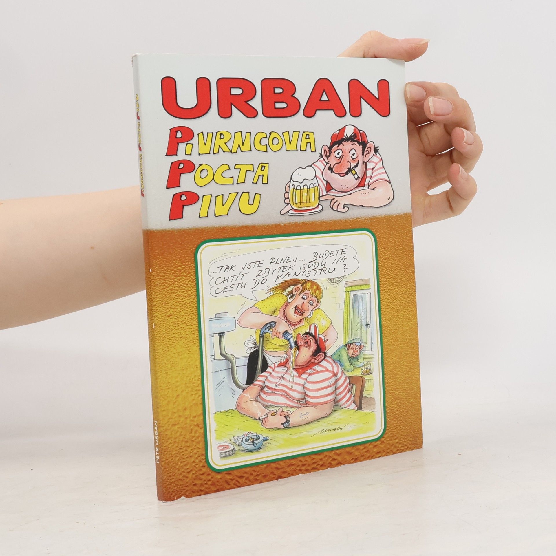 Petr Urban Pivrncova pocta pivu