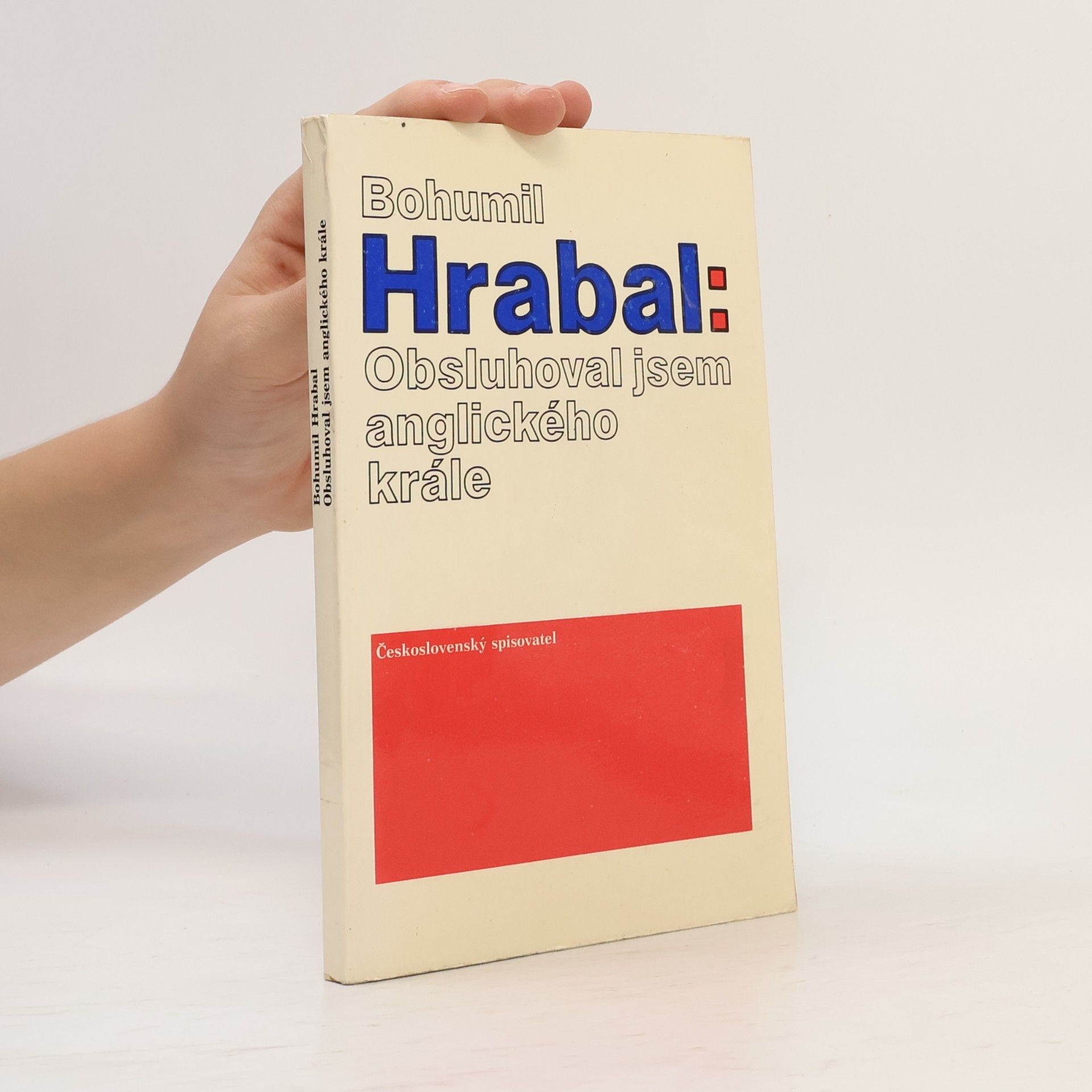 Bohumil Hrabal Obsluhoval jsem anglického krále