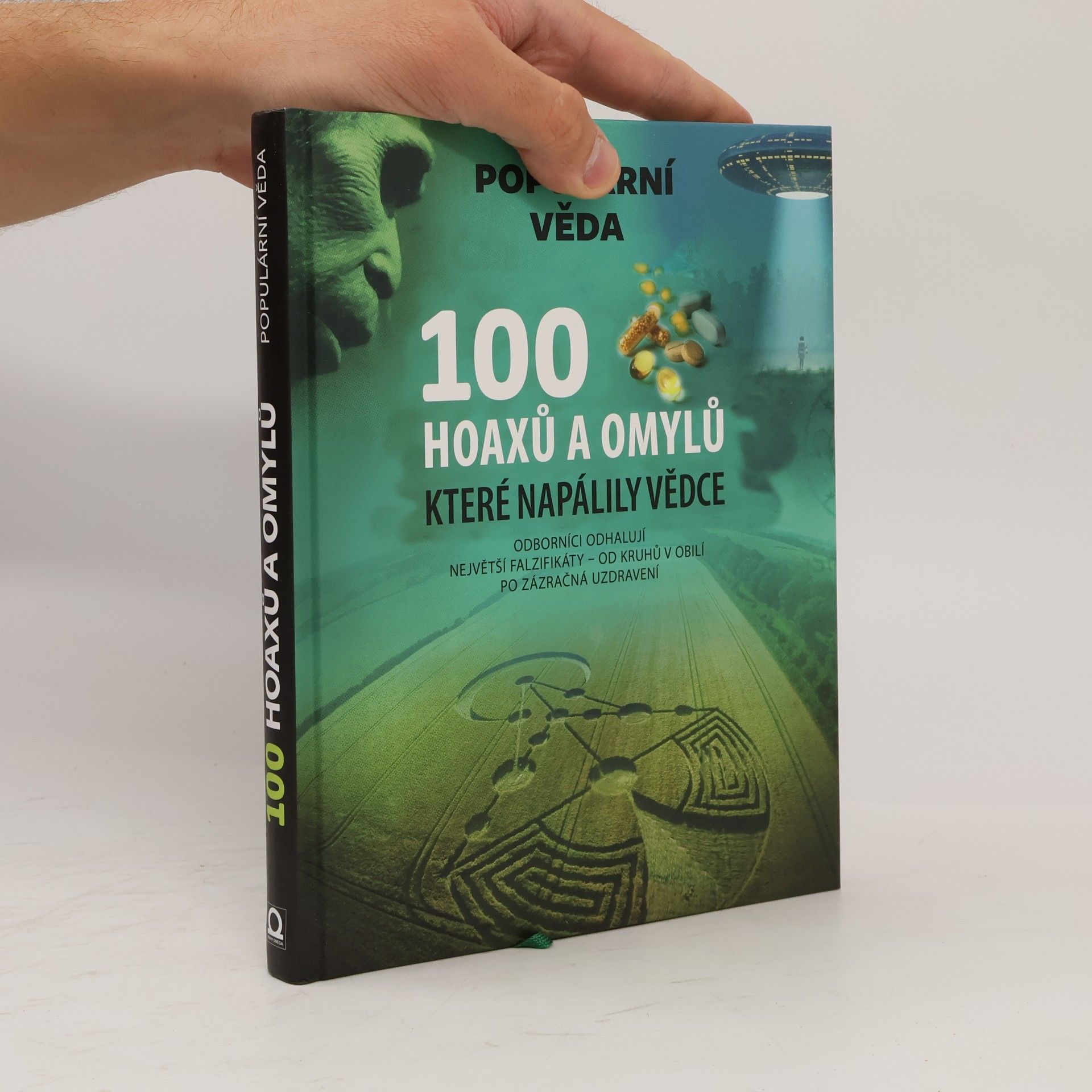 Various authors 100 hoaxů a omylů, které napálily vědce