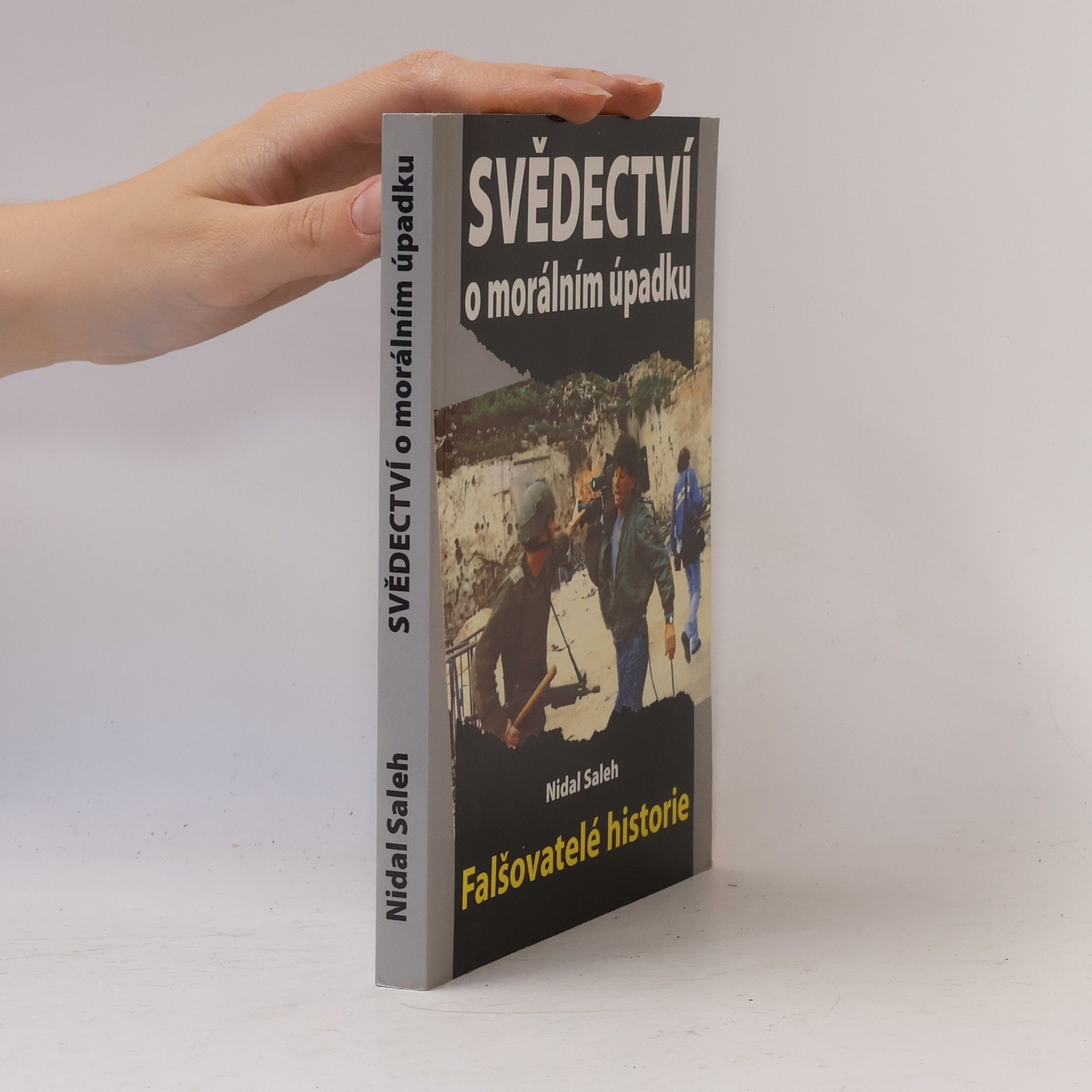 Nidal Saleh Svědectví o morálním úpadku - Falšovatelé historie
