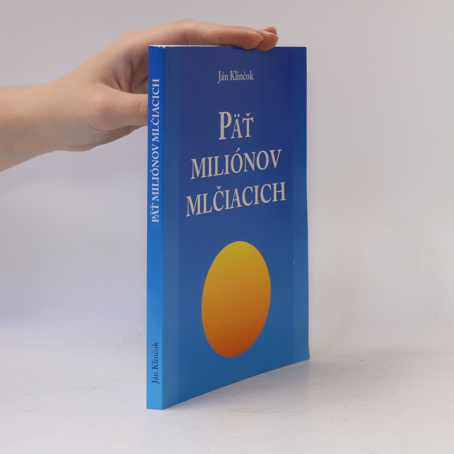 Ján Klinčok Päť miliónov mlčiacich
