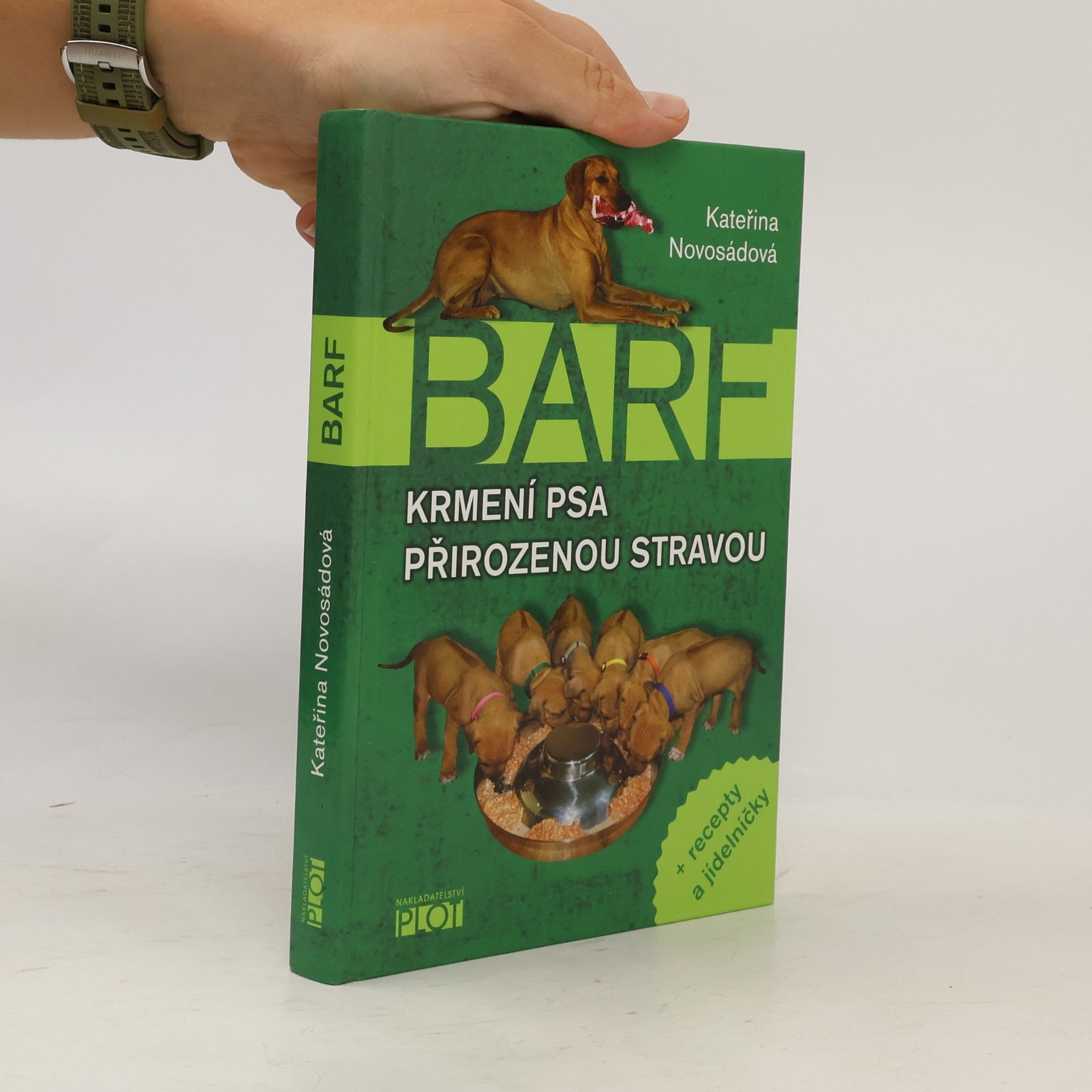 Kateřina Novosádová BARF. Krmení psa přirozenou stravou