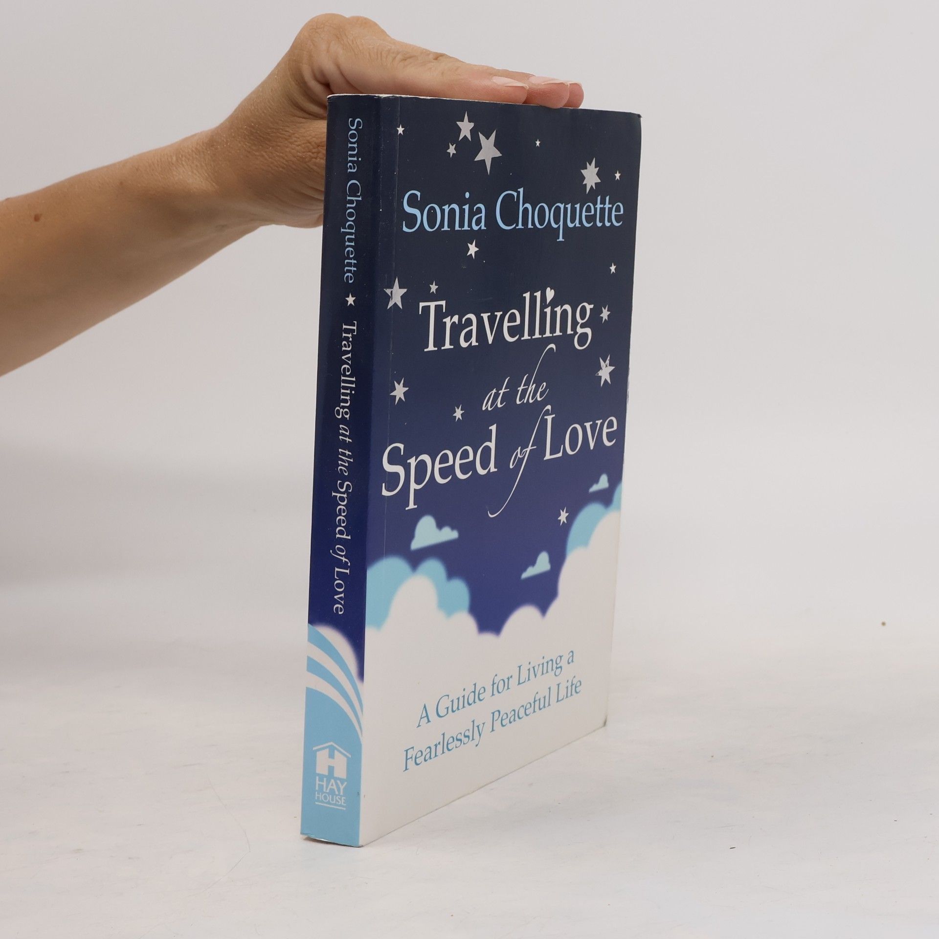 Sonia Choquette Travelling at the Speed of Love. Sonia Choquette