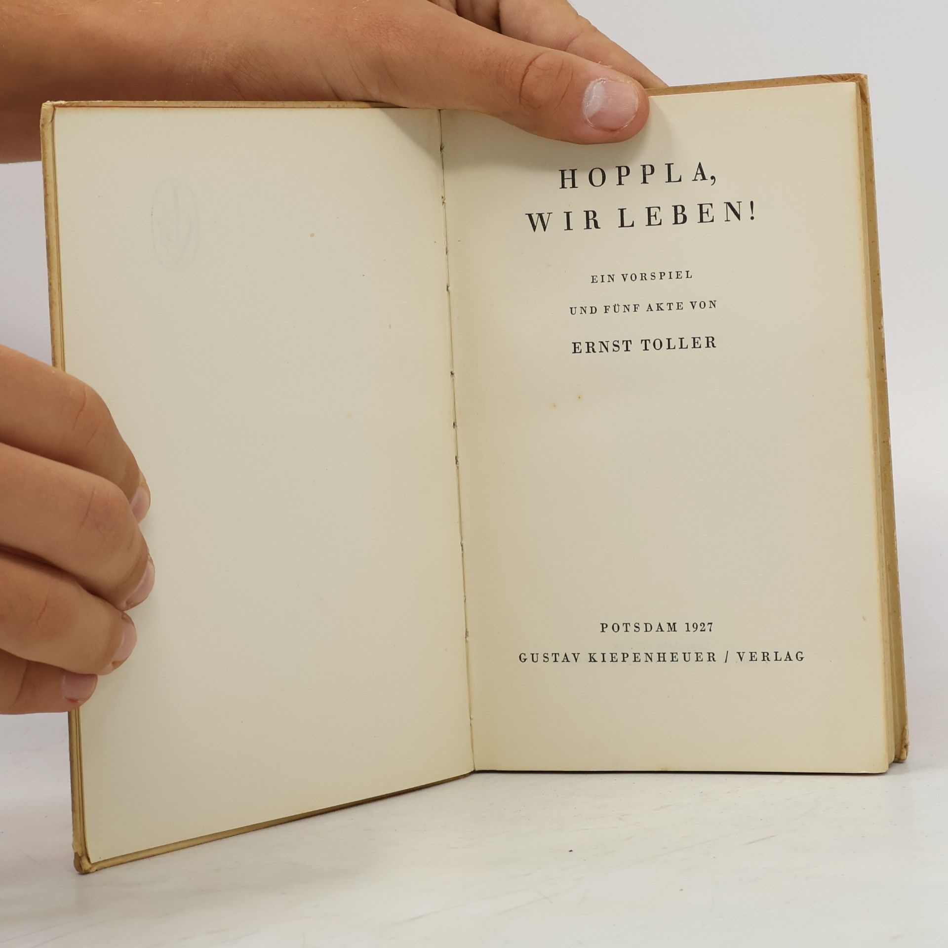 Ernst Toller Hoppla, wir leben!
