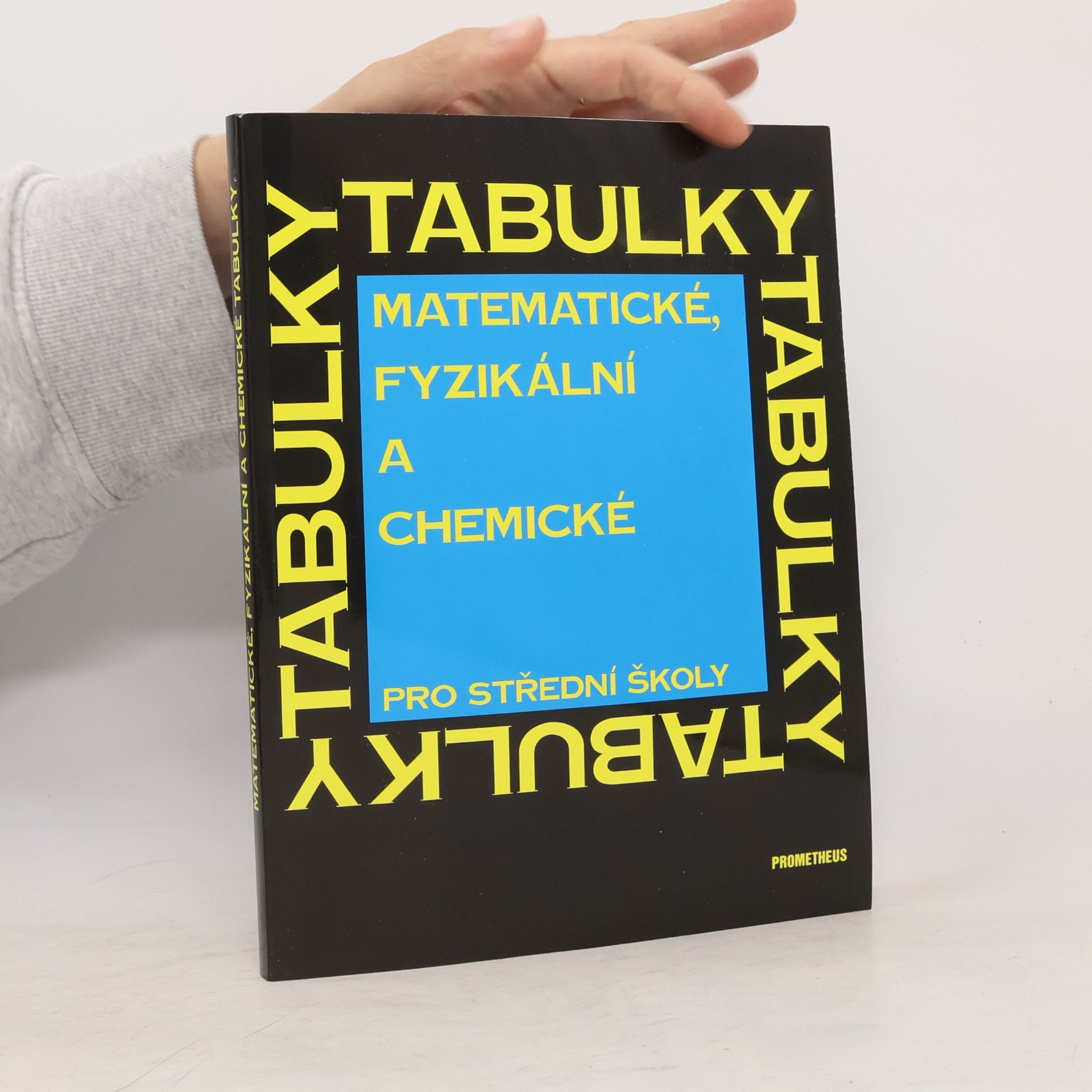 Jiří Mikulčák Matematické, fyzikální a chemické tabulky pro střední školy