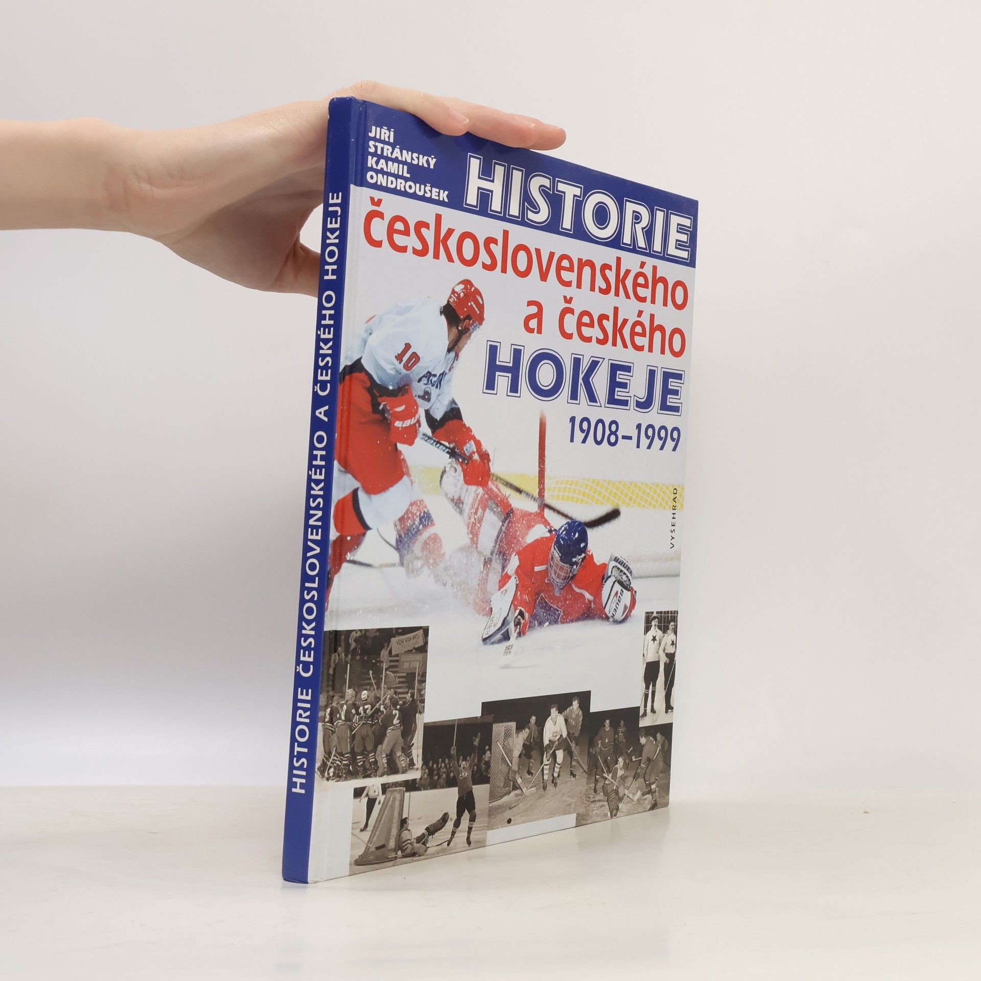 Kamil Ondroušek Historie československého a českého hokeje 1908-1999