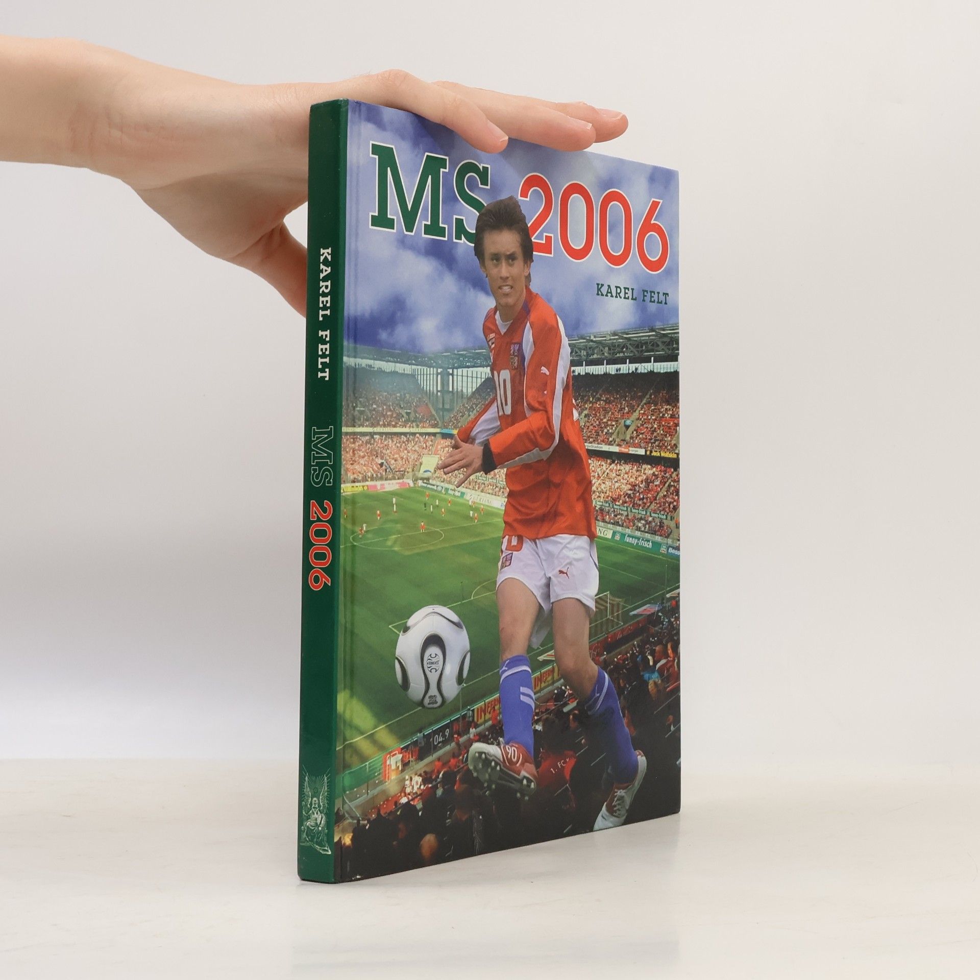 Karel Felt MS 2006 aneb Hvězdy míří do Německa