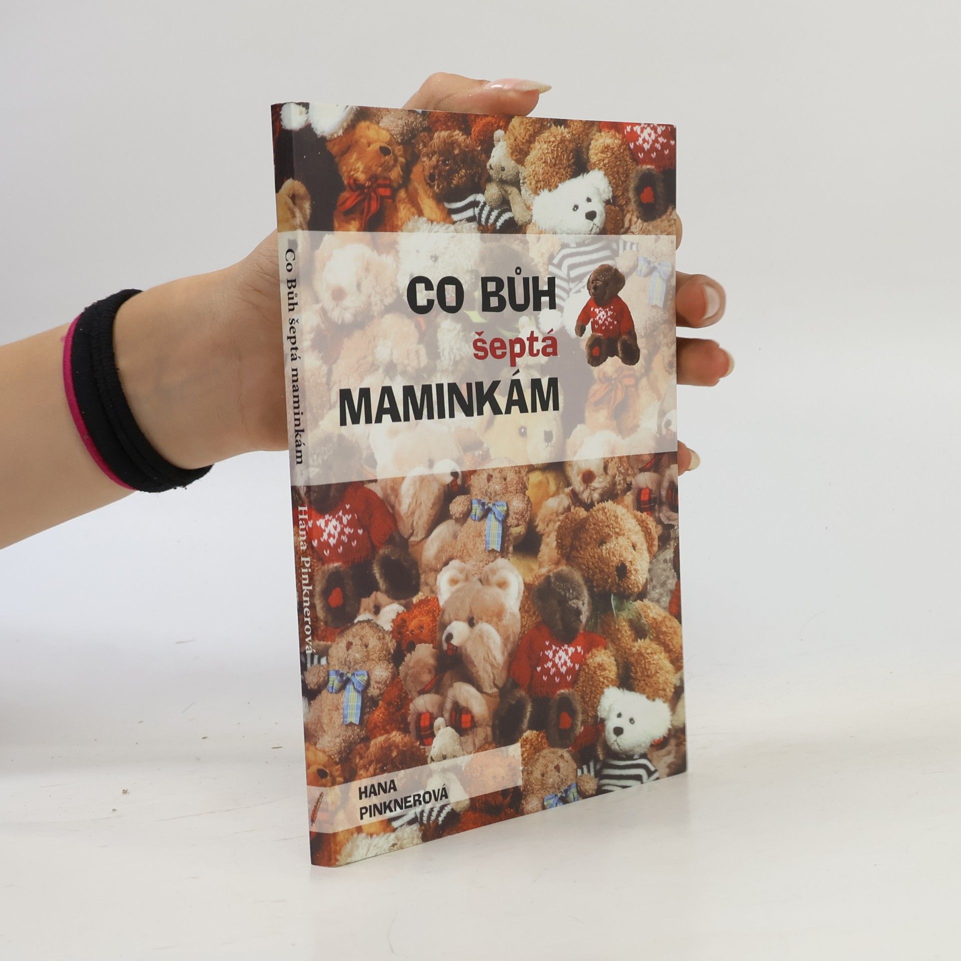 Hana Pinknerová Co bůh šeptá maminkám
