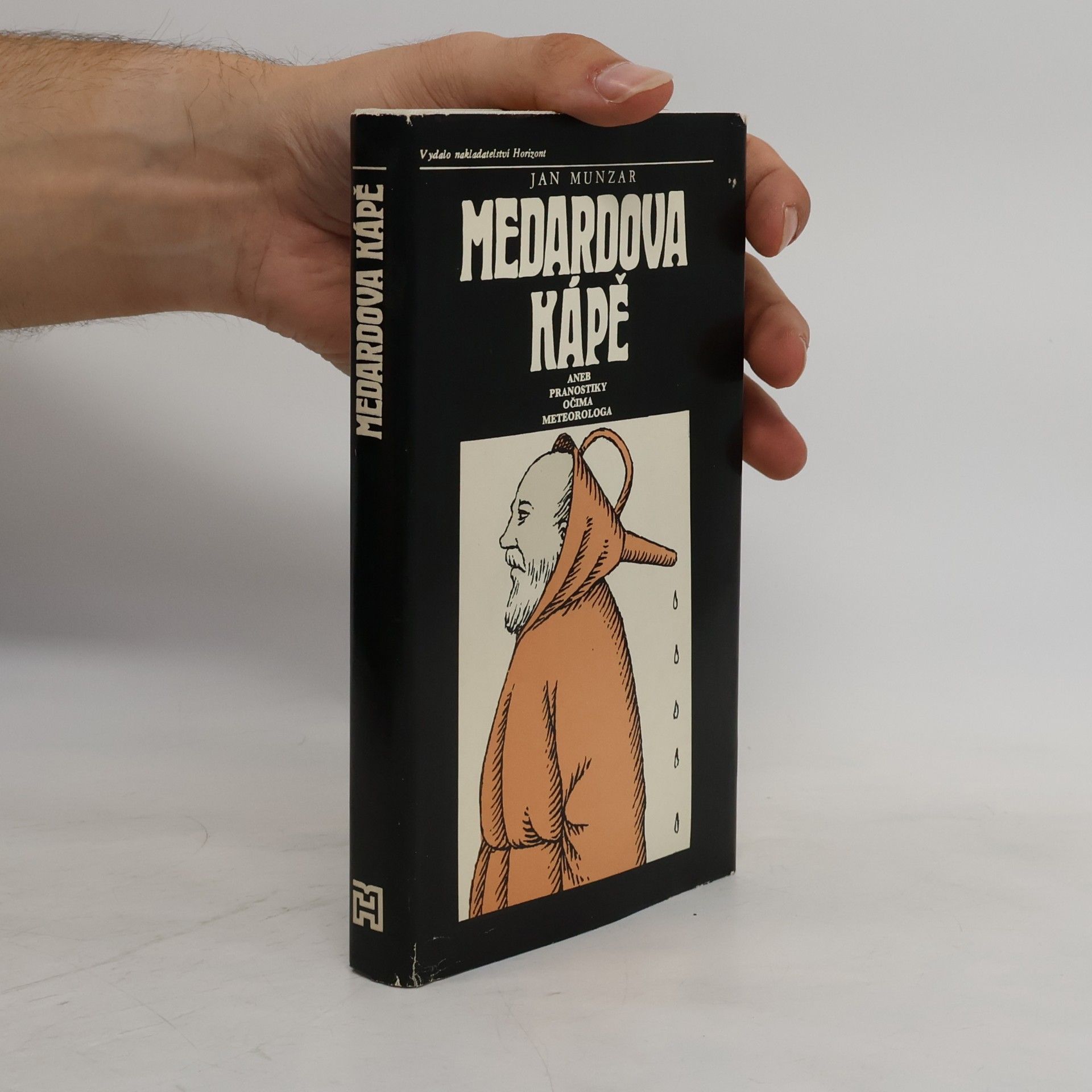 Jan Munzar Medardova kápě aneb Pranostiky očima meteorologa