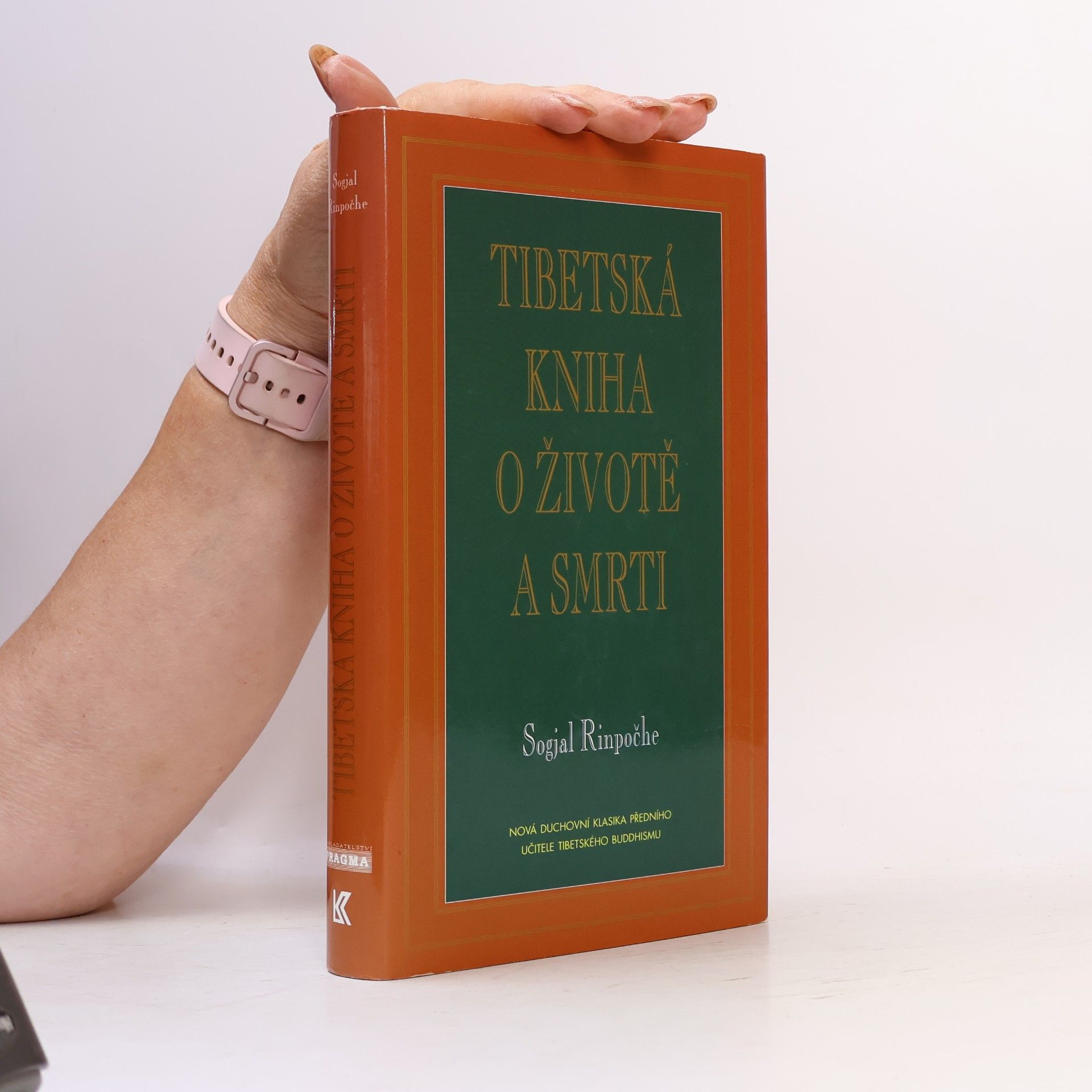 Sogyal Rinpoche Tibetská kniha o životě a smrti