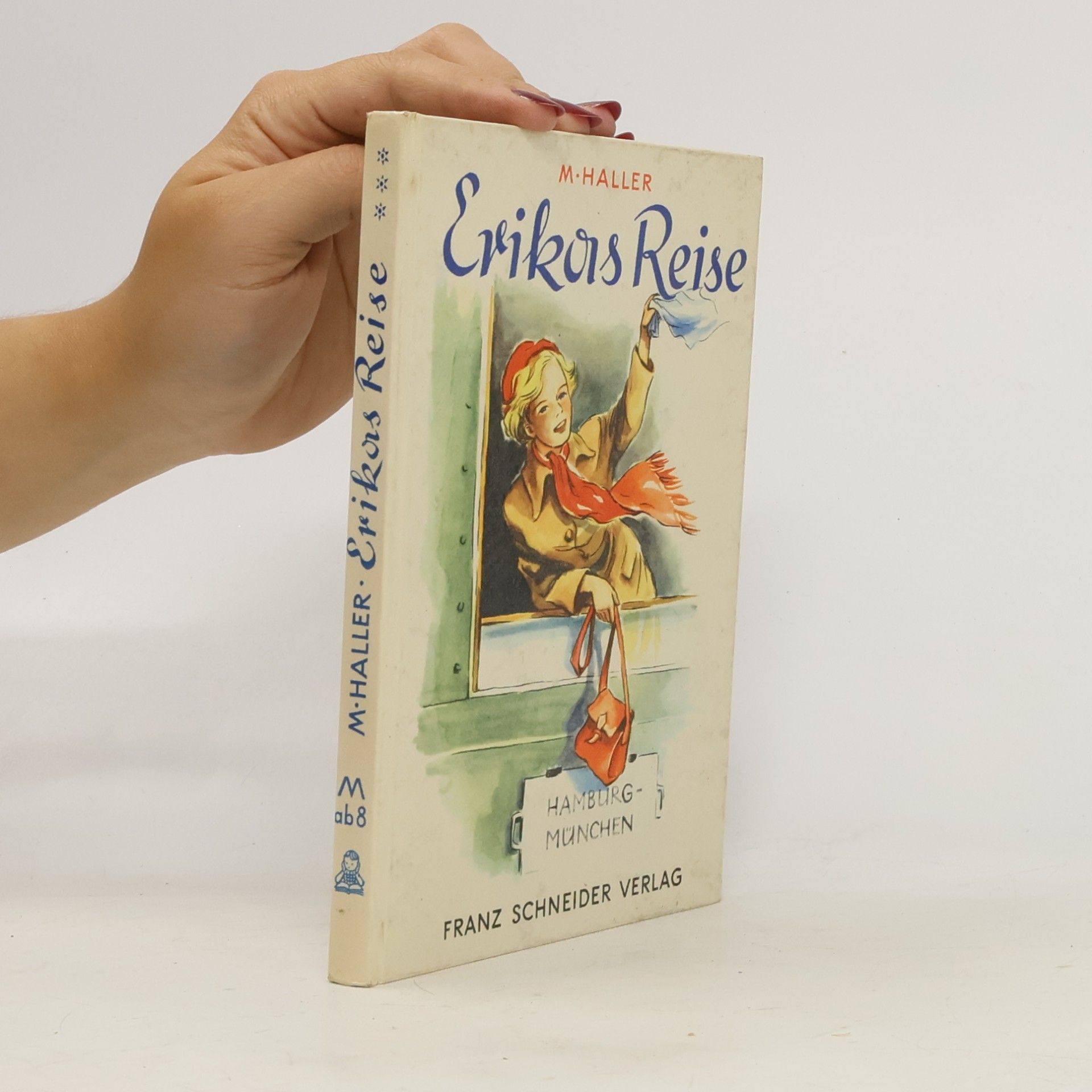 Margarete Haller Erikas Reise