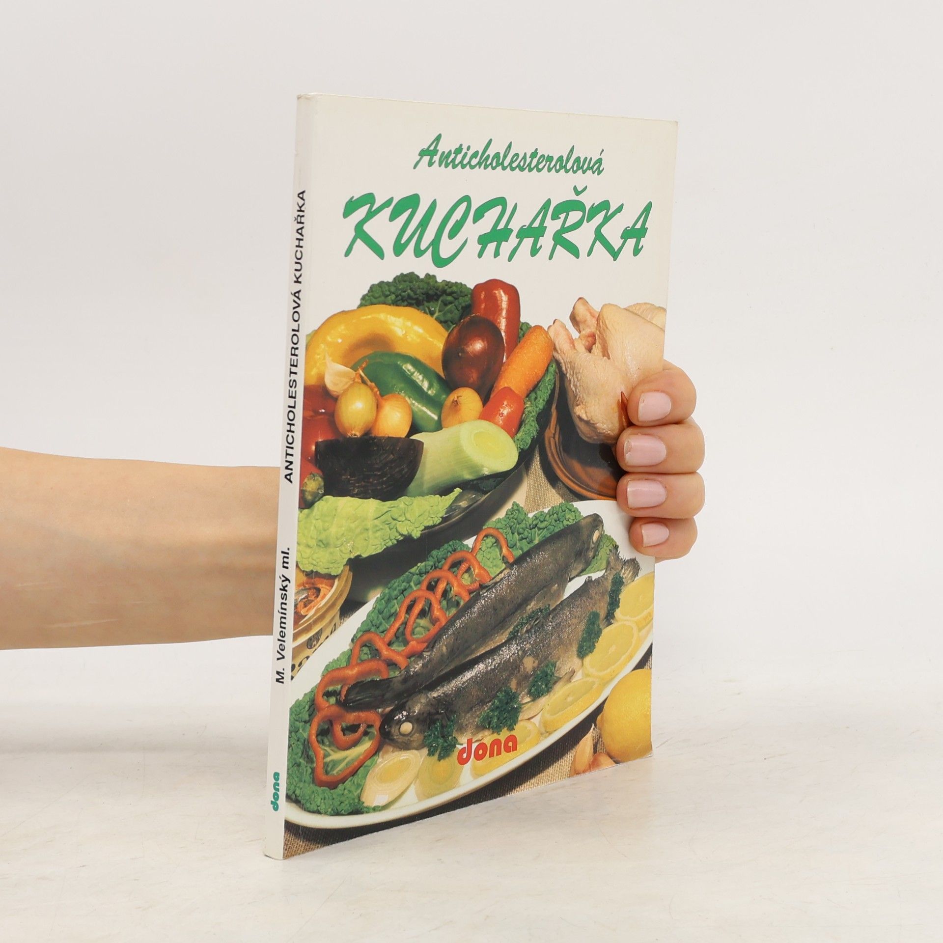 Miloš Velemínský Anticholesterolová kuchařka