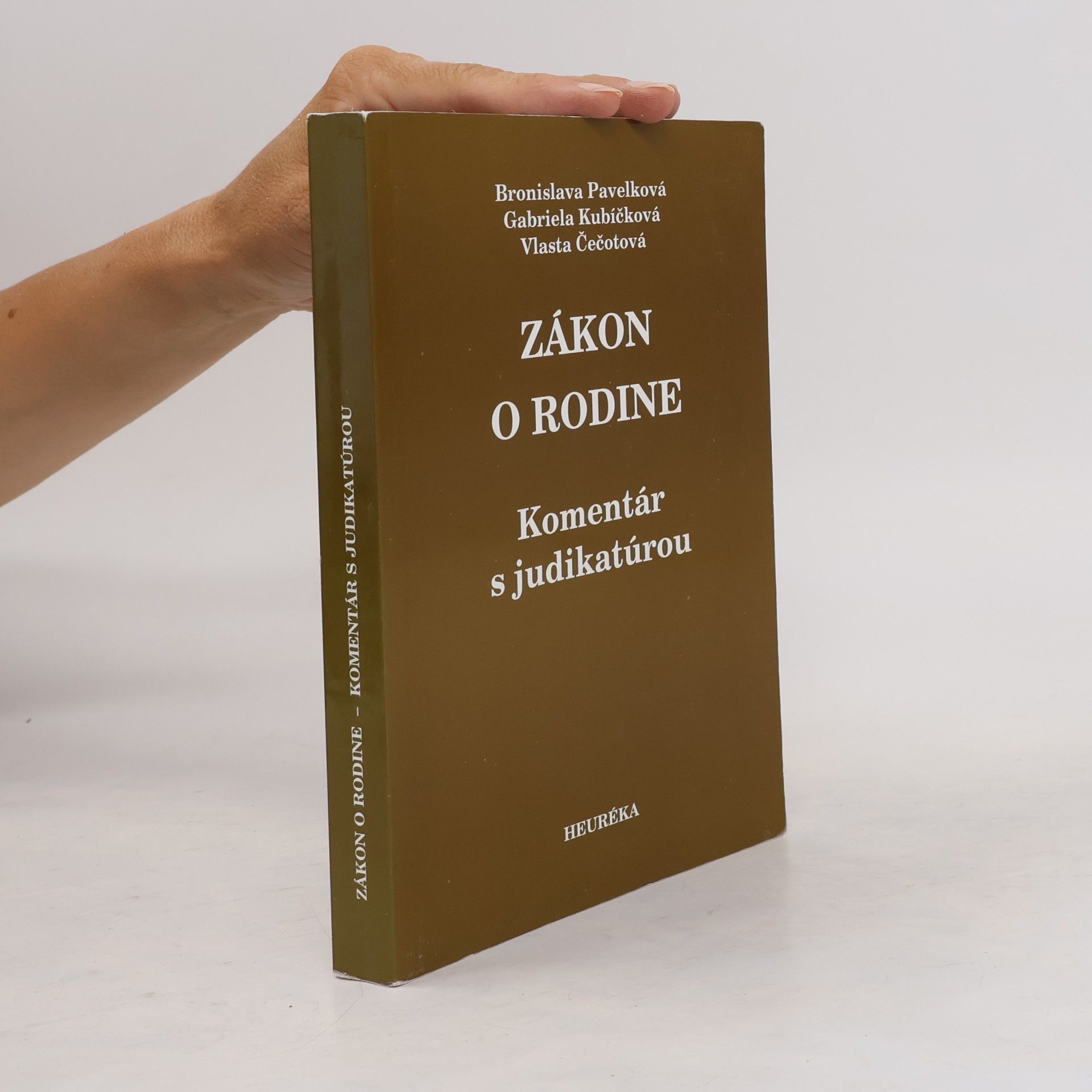Bronislava Pavelková Zákon o rodine. Komentár s judikatúrou