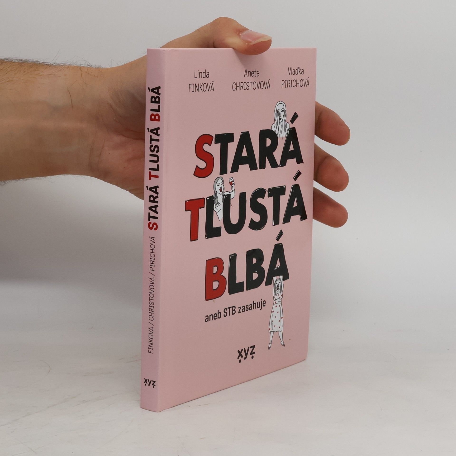 Aneta Christovová Stará tlustá blbá, aneb STB zasahuje