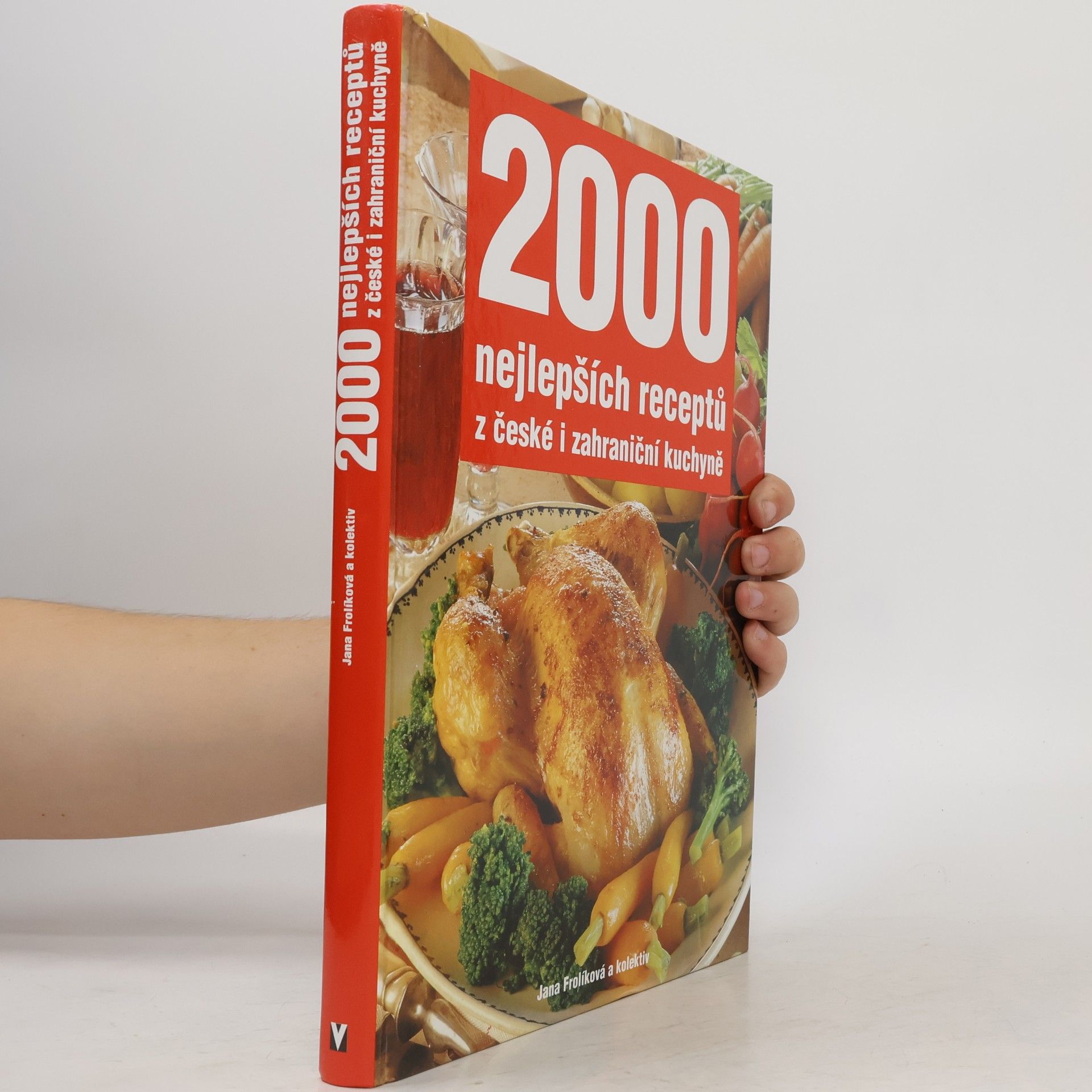 Jana Frolik 2000 nejlepších receptů z české i zahraniční kuchyně