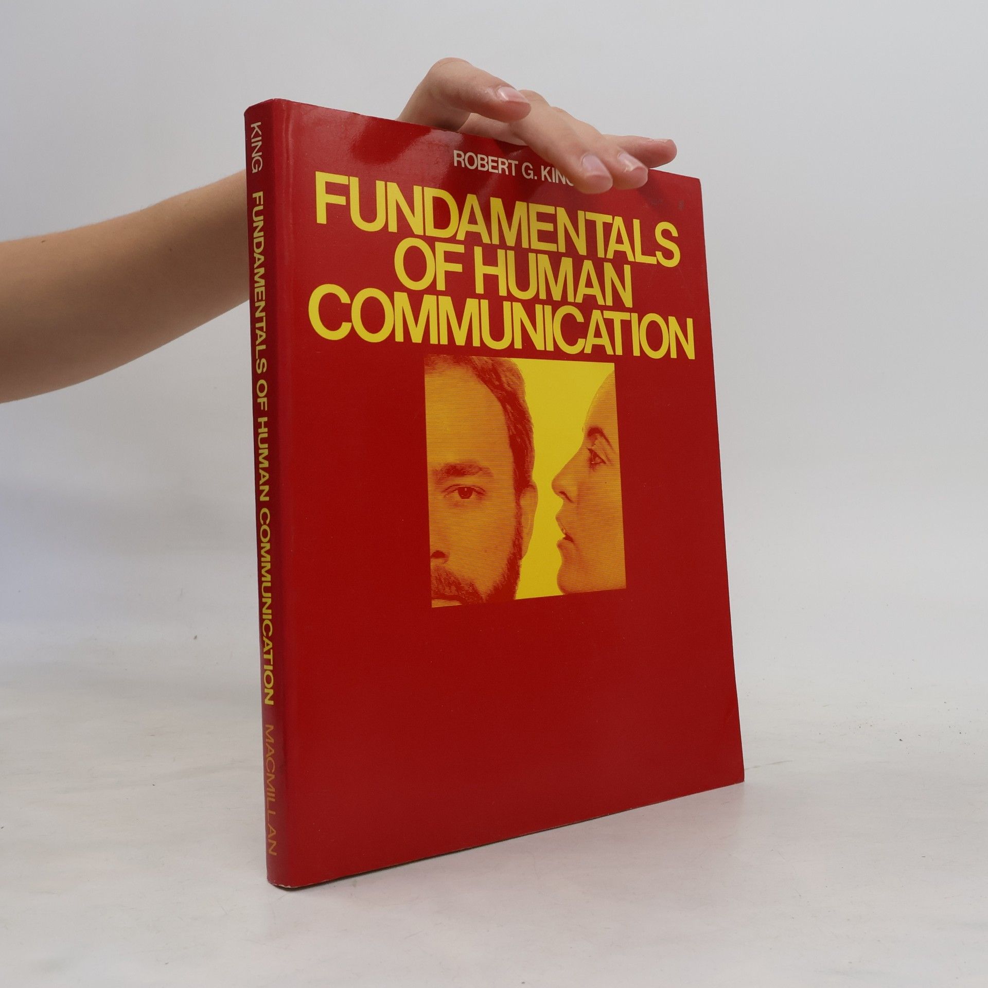 Robert G. King Fundamentals of Human Communication
