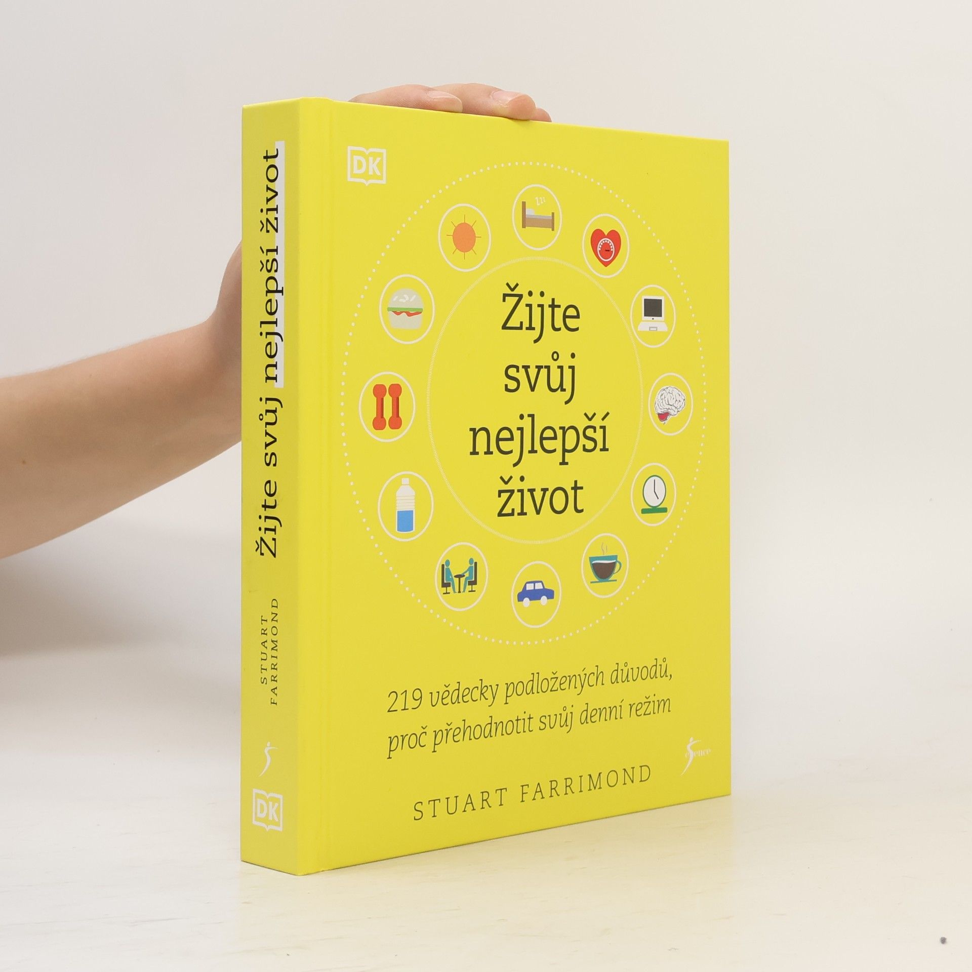 Stuart Farrimond Žijte svůj nejlepší život