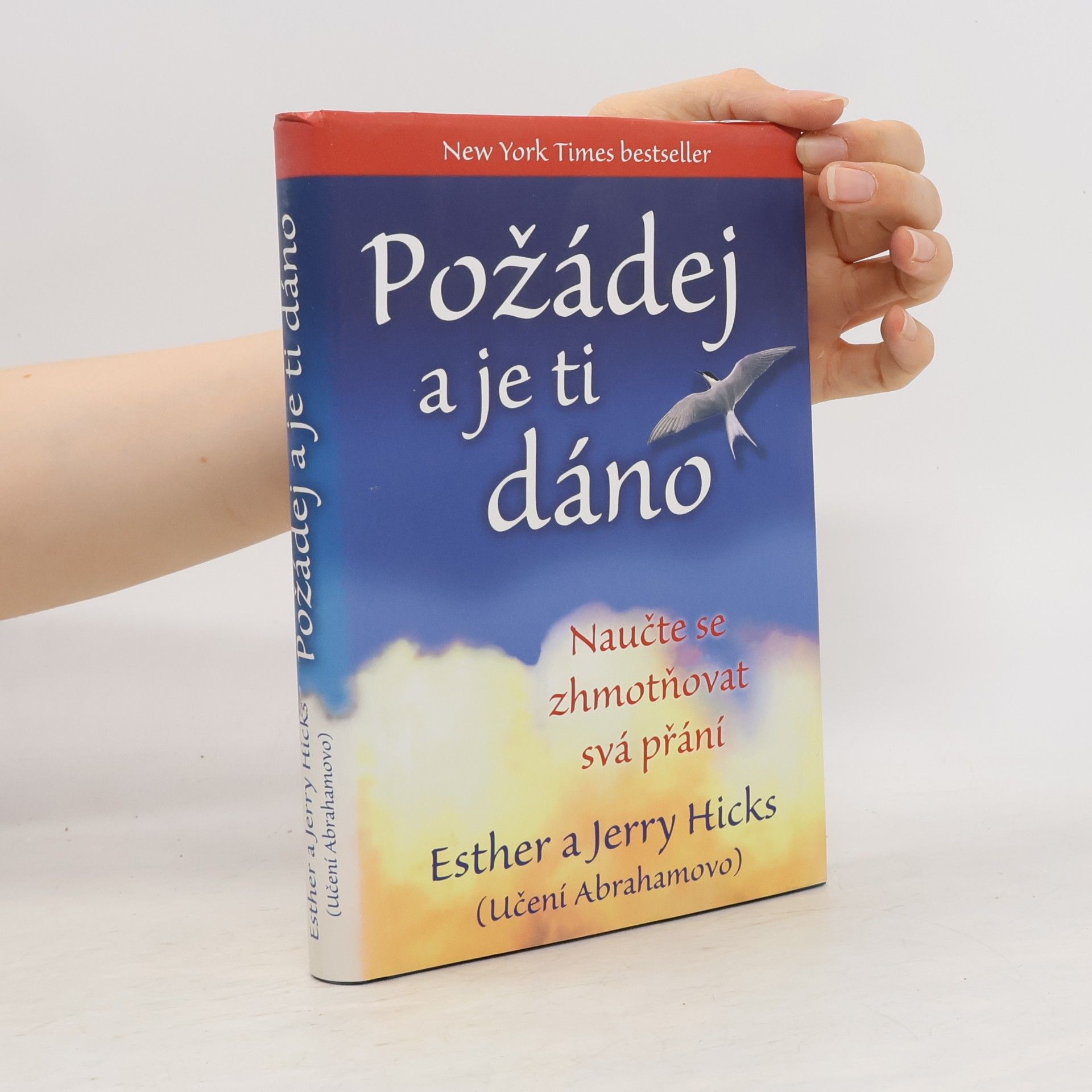Esther Hicks Požádej a je ti dáno
