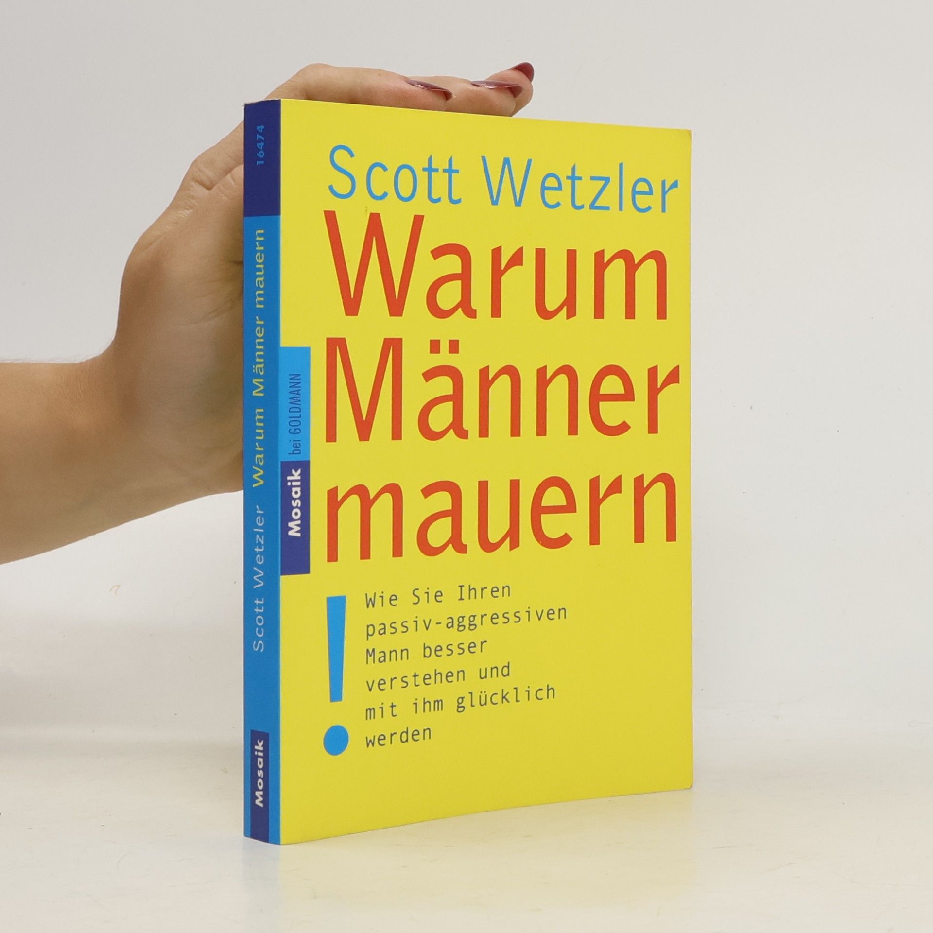 Scott Wetzler Warum Männer mauern