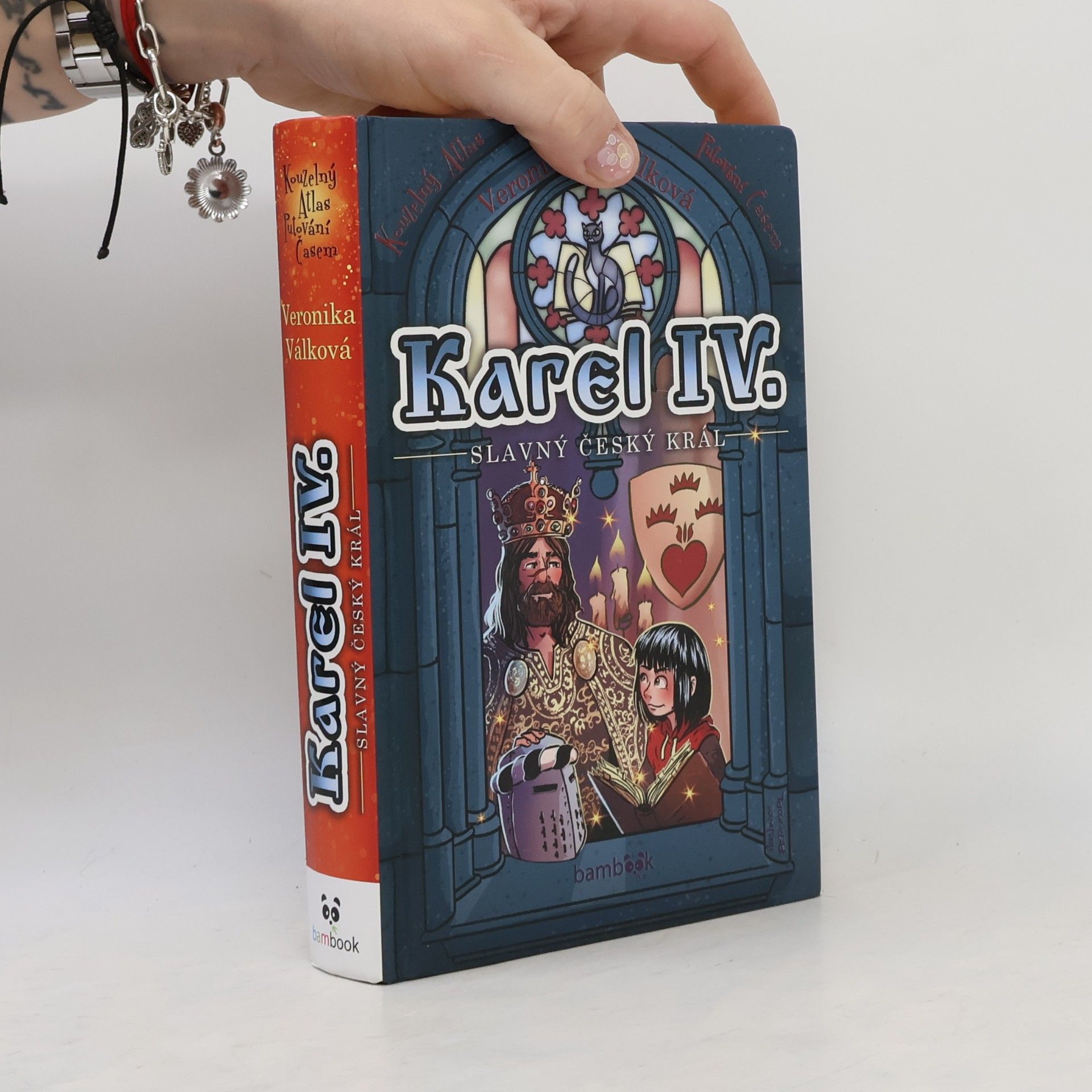 Veronika Válková Karel IV. - Slavný český král