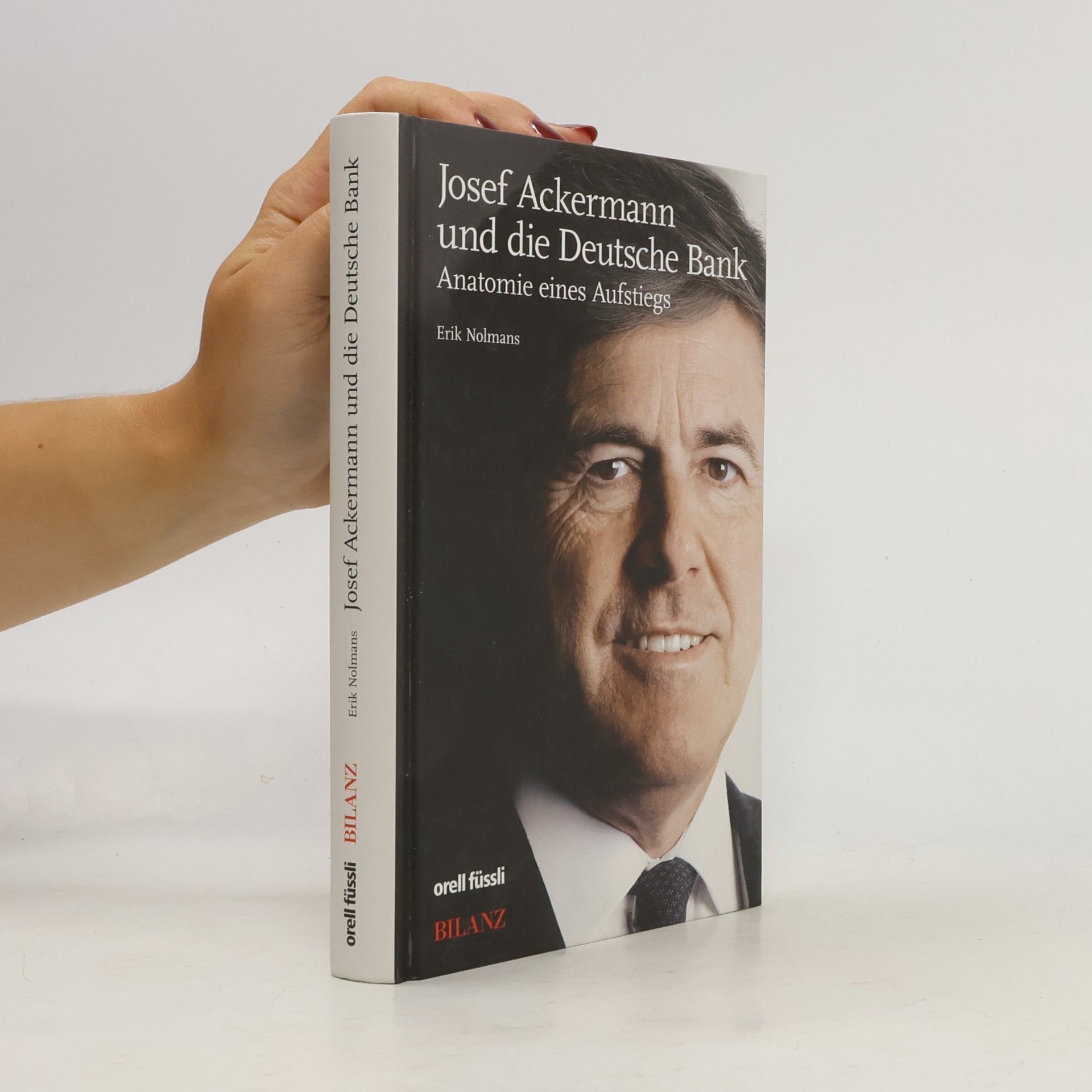 Erik Nolmans Josef Ackermann und die Deutsche Bank